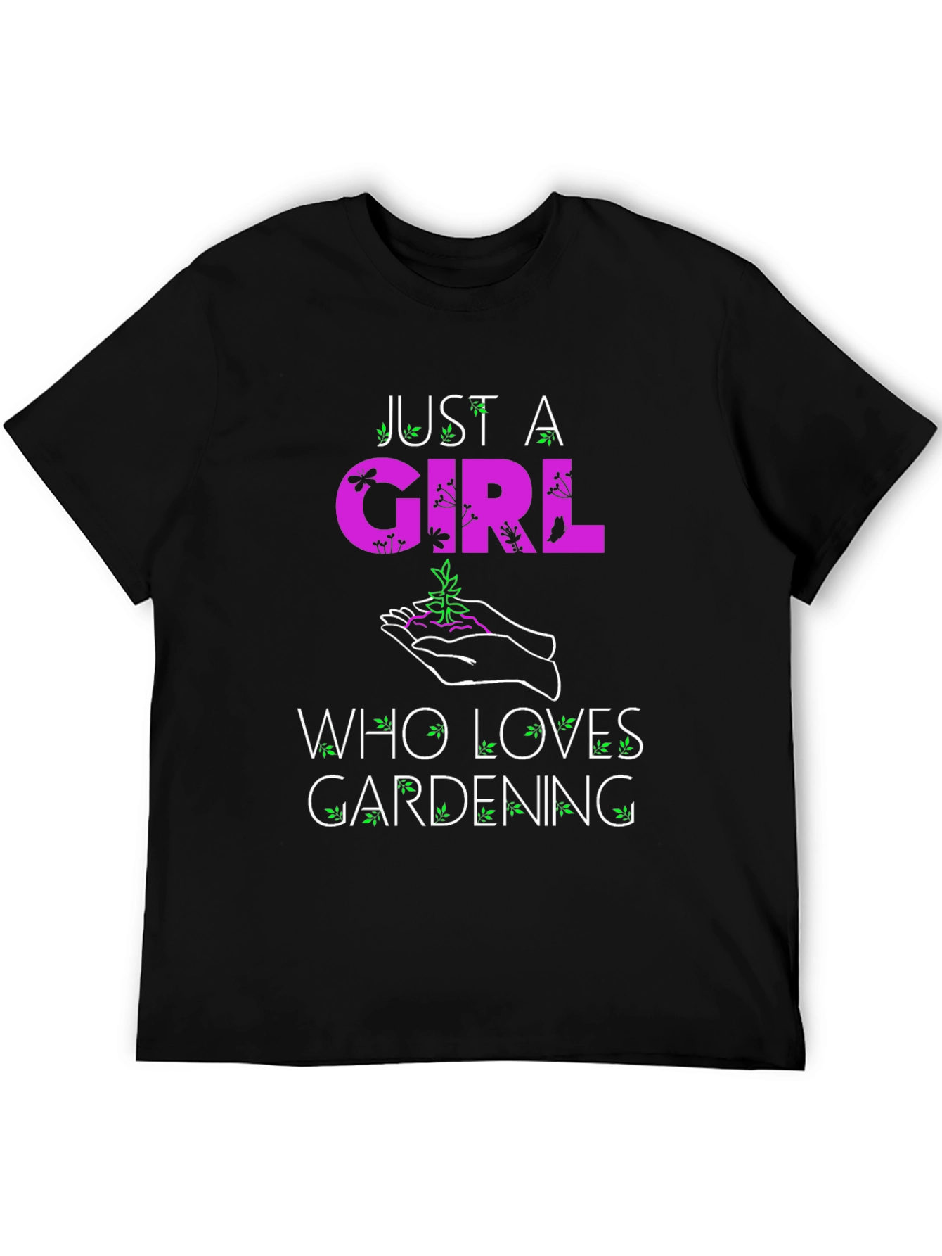 Gardening Lovers T-Shirt: Just A Girl Who Loves Gardening