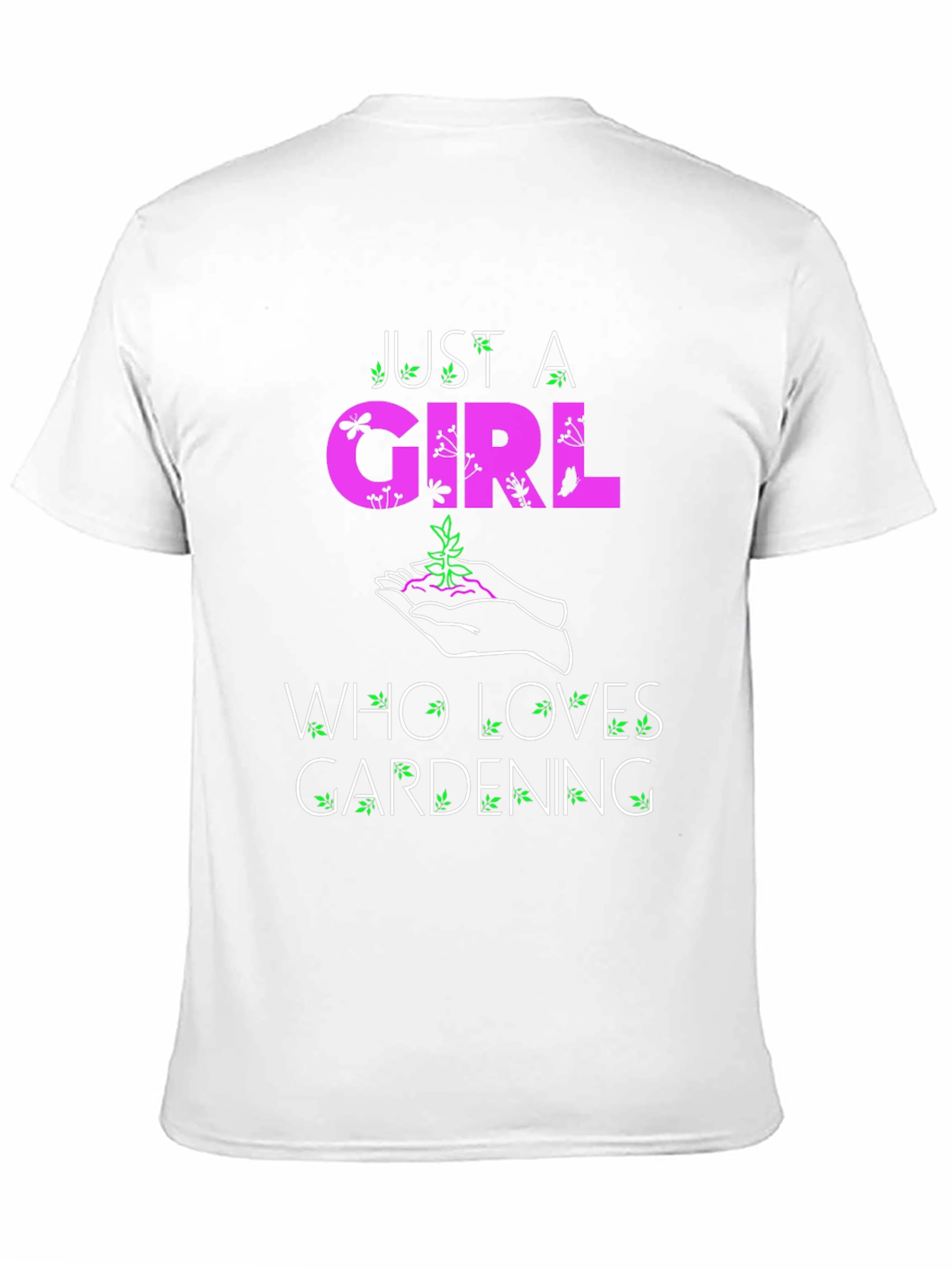 Gardening Lovers T-Shirt: Just A Girl Who Loves Gardening
