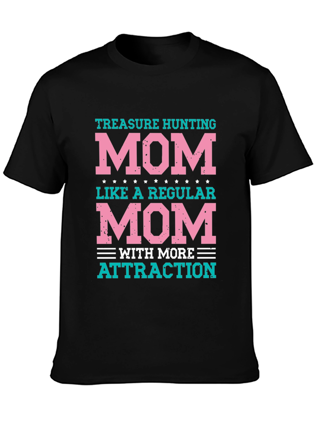 Treasure Hunting Mom T-Shirt - Fun Graphic Tee