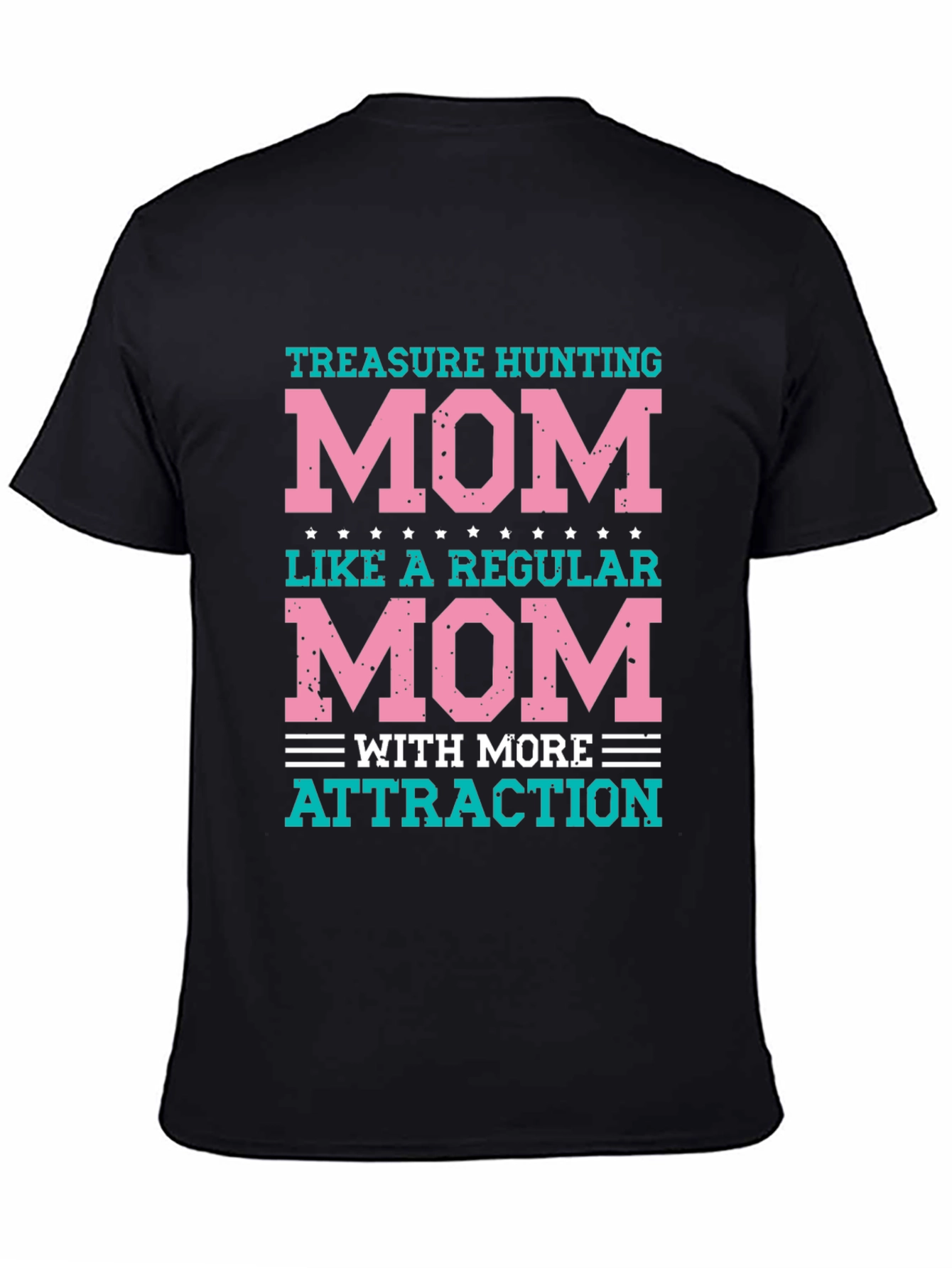 Treasure Hunting Mom T-Shirt - Fun Graphic Tee
