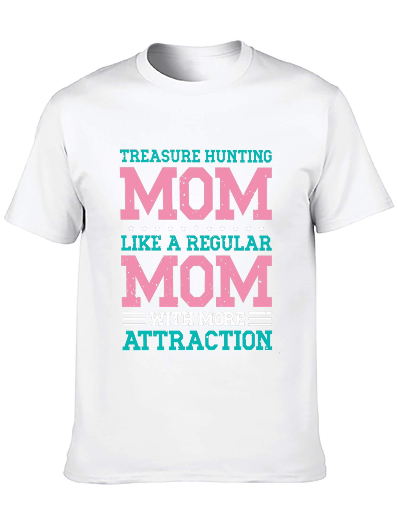 Treasure Hunting Mom T-Shirt - Fun Graphic Tee