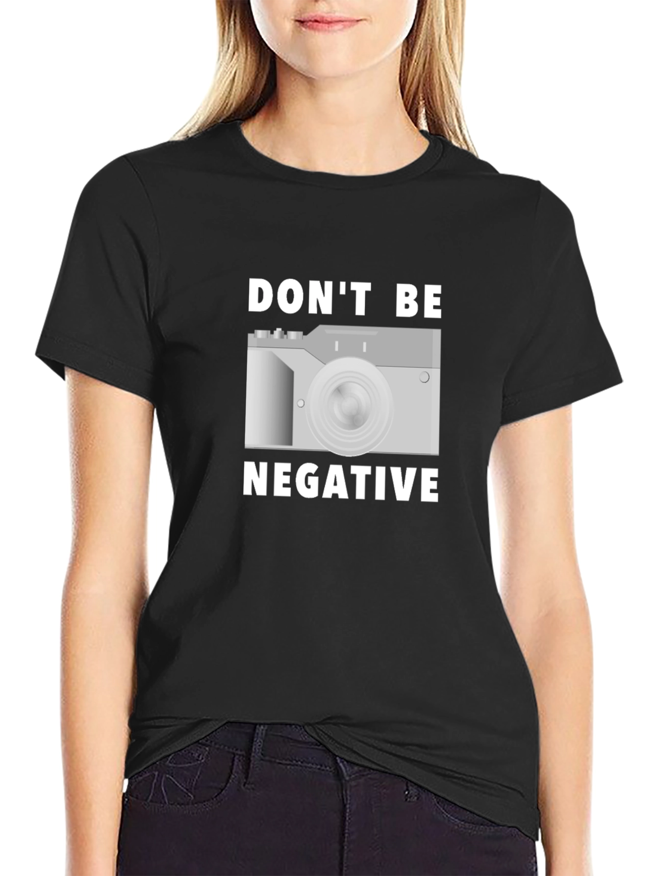 Dont Be Negative Camera T-Shirt