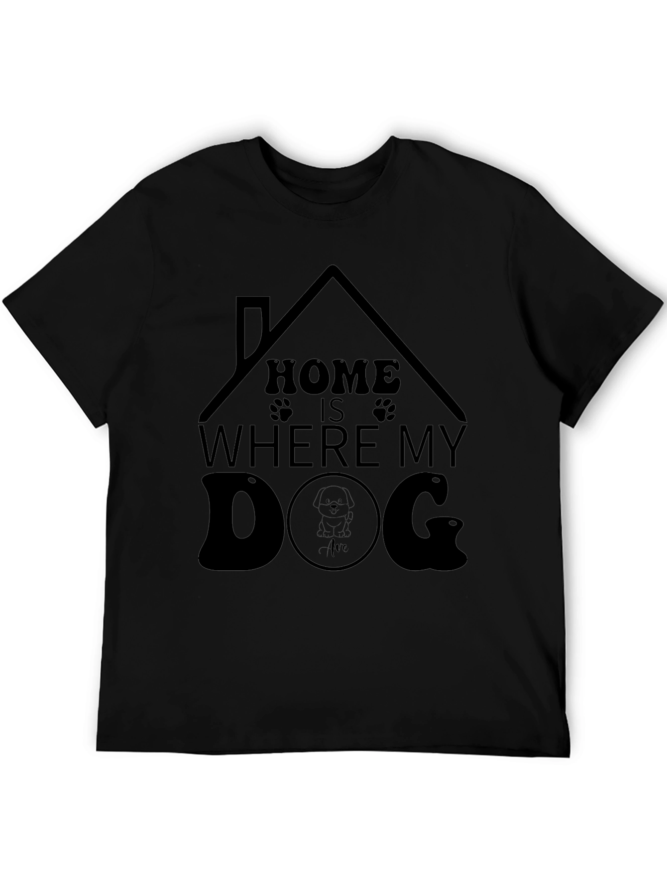 Home Is Where My Dog T-Shirt
