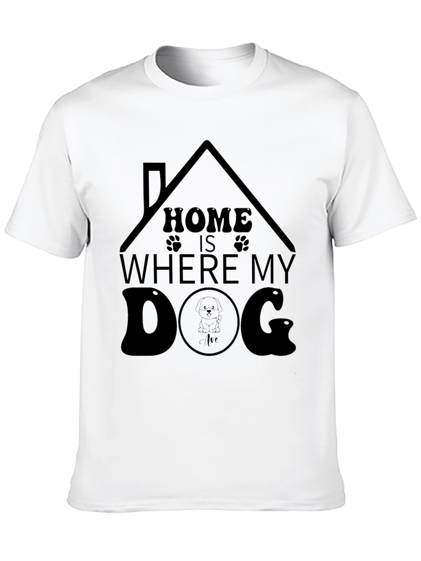 Home Is Where My Dog T-Shirt