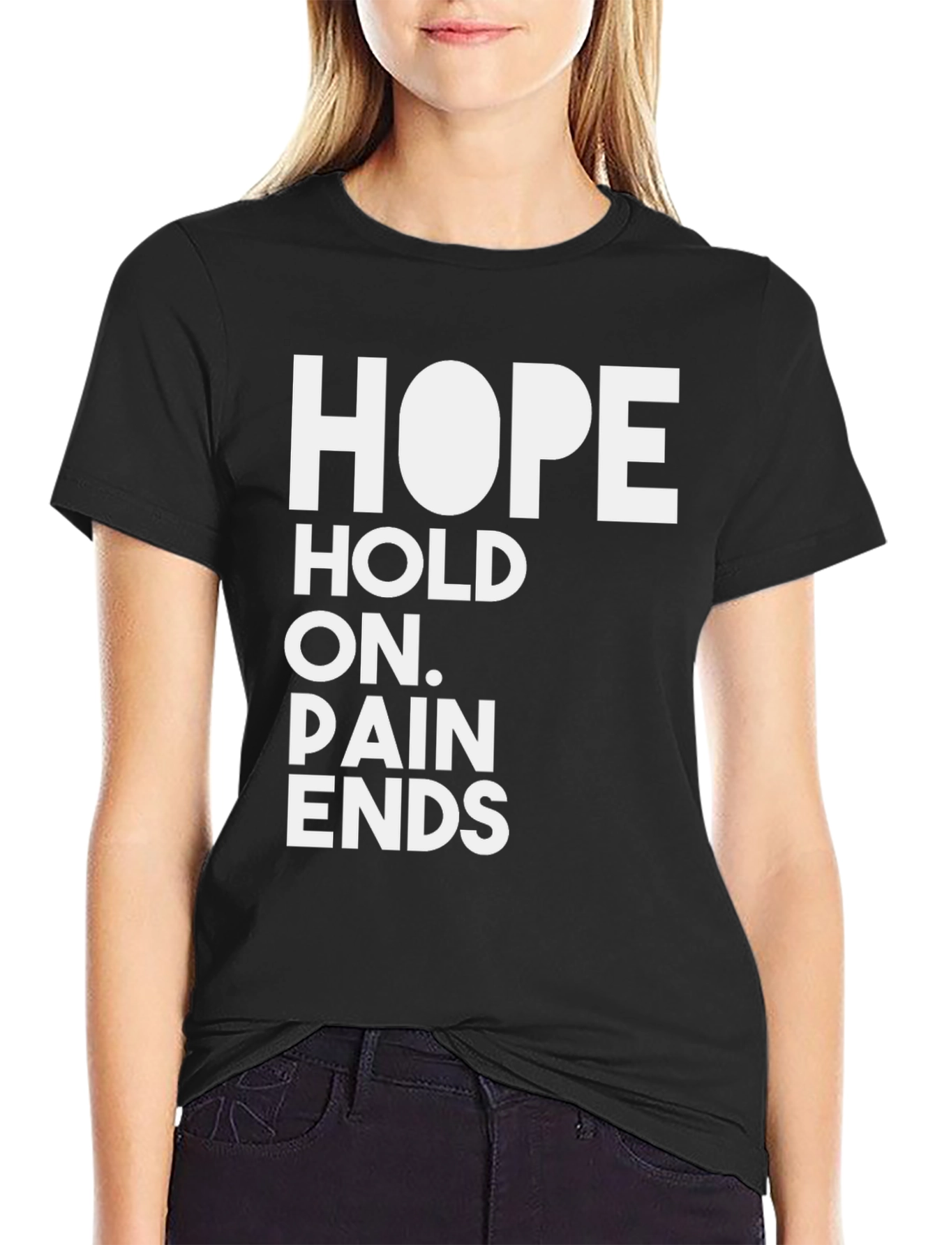 HOPE T-Shirt - Hold On Pain Ends