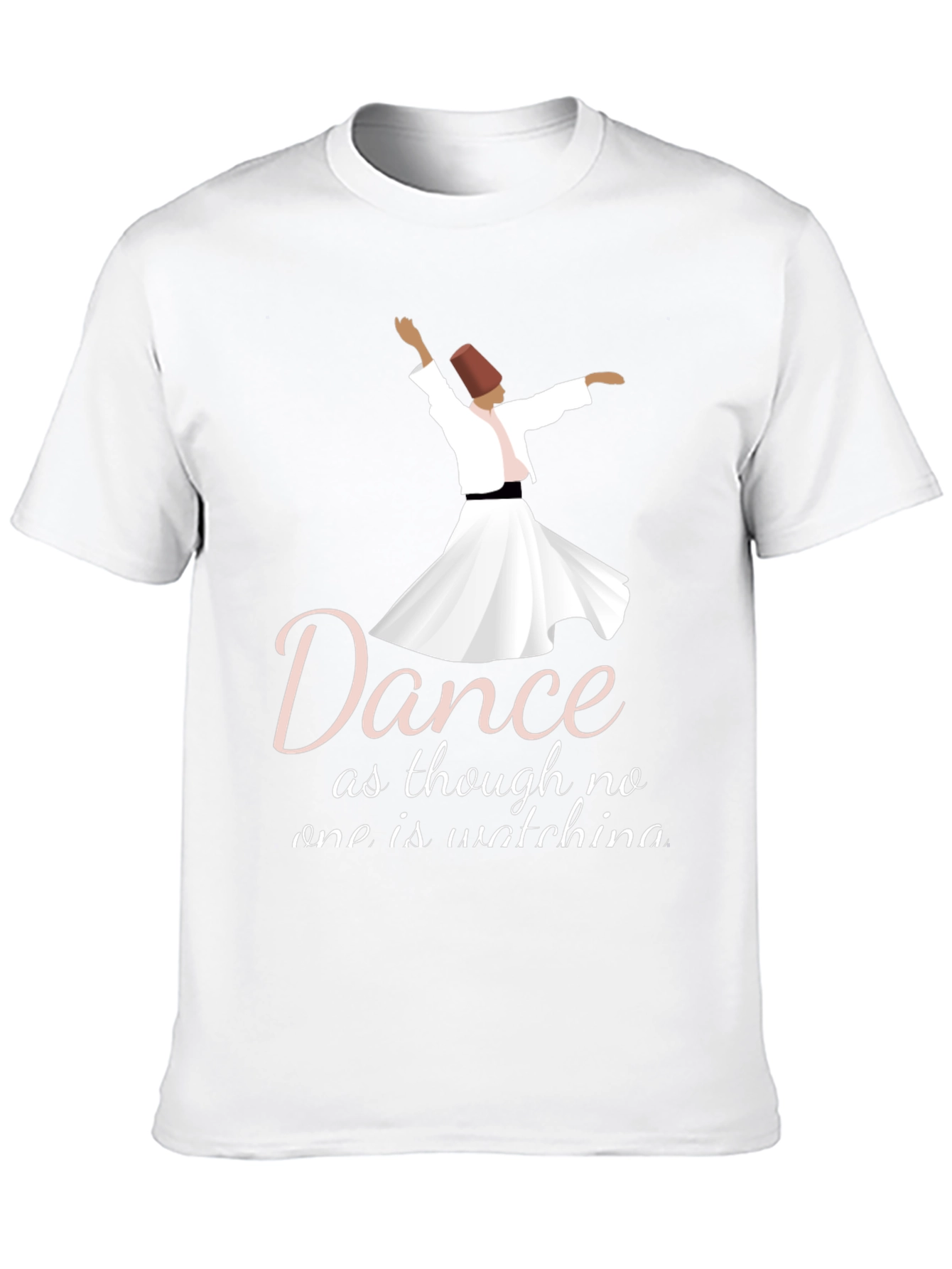 Dance as Though No One is Watching T-Shirt