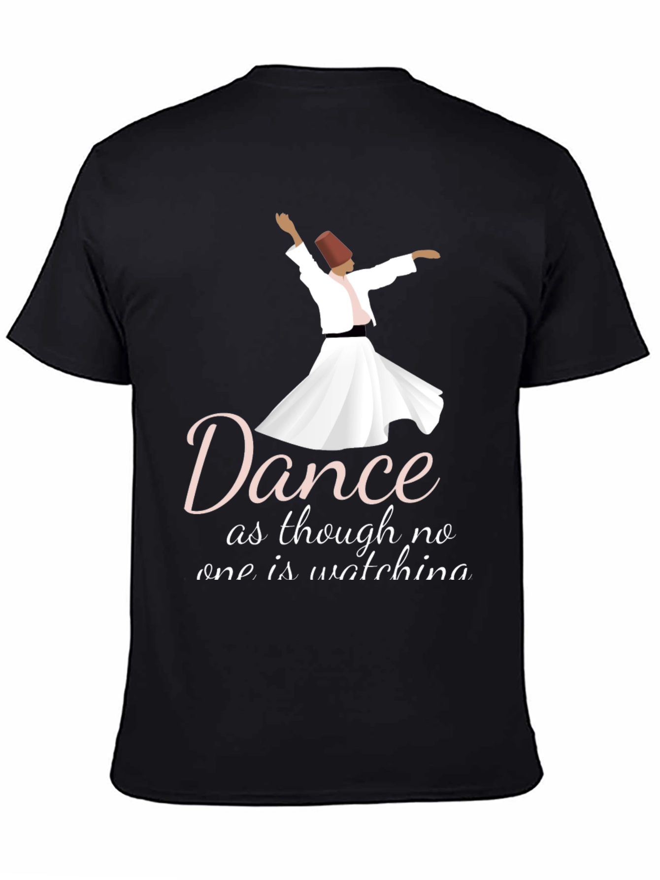 Dance as Though No One is Watching T-Shirt