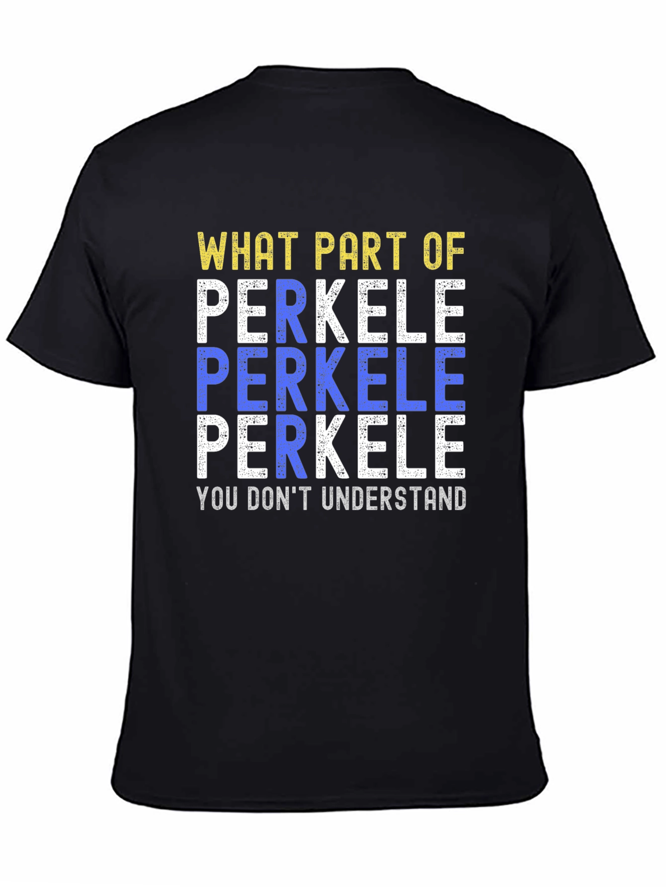 Perkele T-Shirt - Funny Sarcastic Humor Tee
