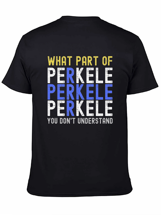 Perkele T-Shirt - Funny Sarcastic Humor Tee