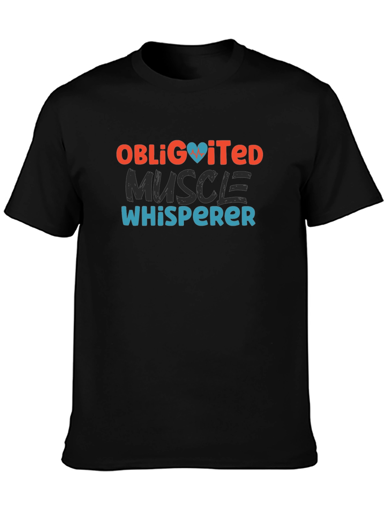 Obligitated Muscle Whisperer T-Shirt