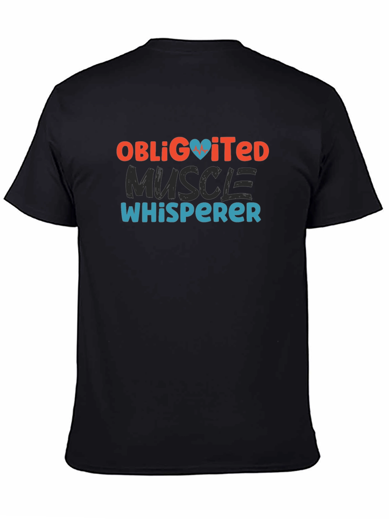 Obligitated Muscle Whisperer T-Shirt