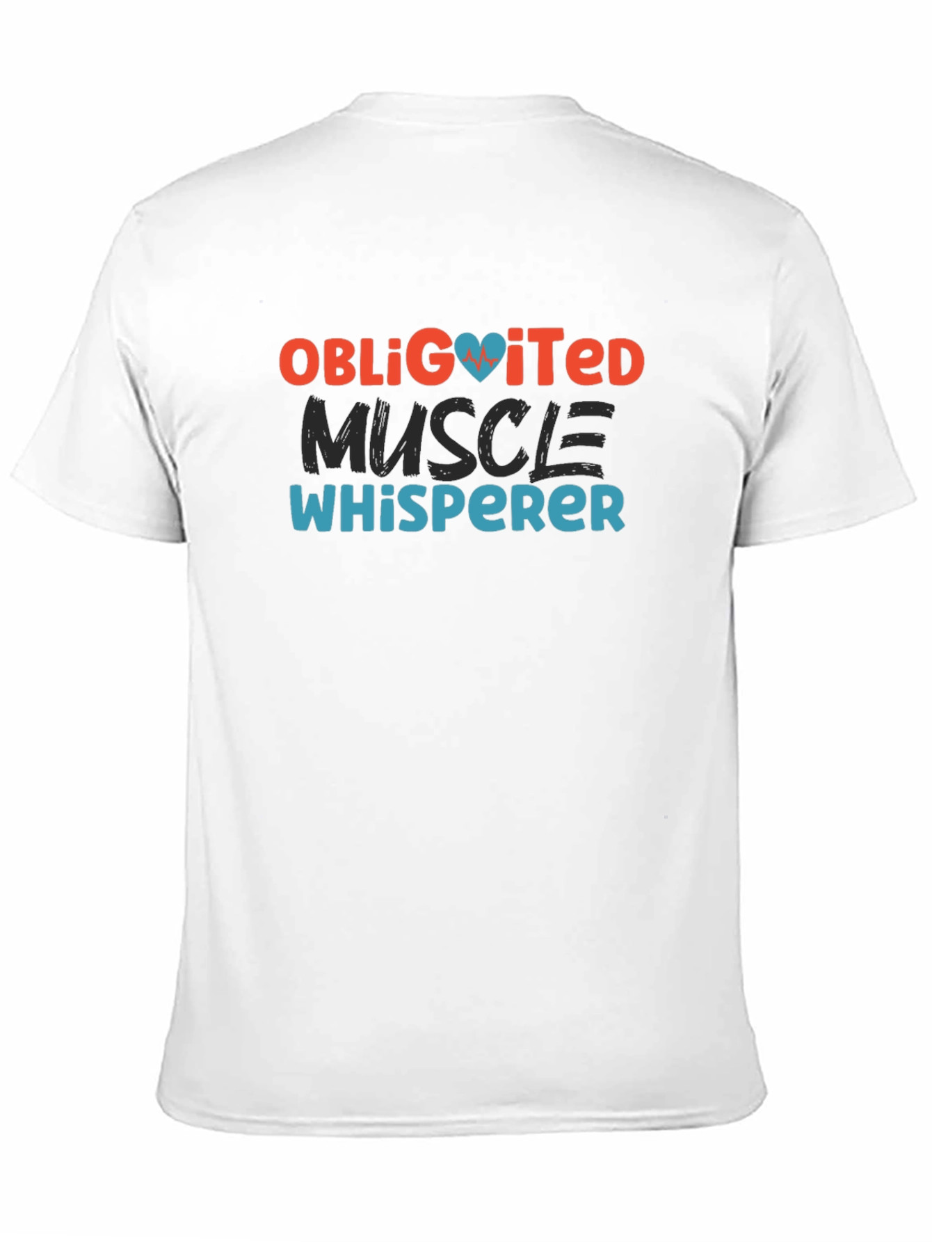 Obligitated Muscle Whisperer T-Shirt
