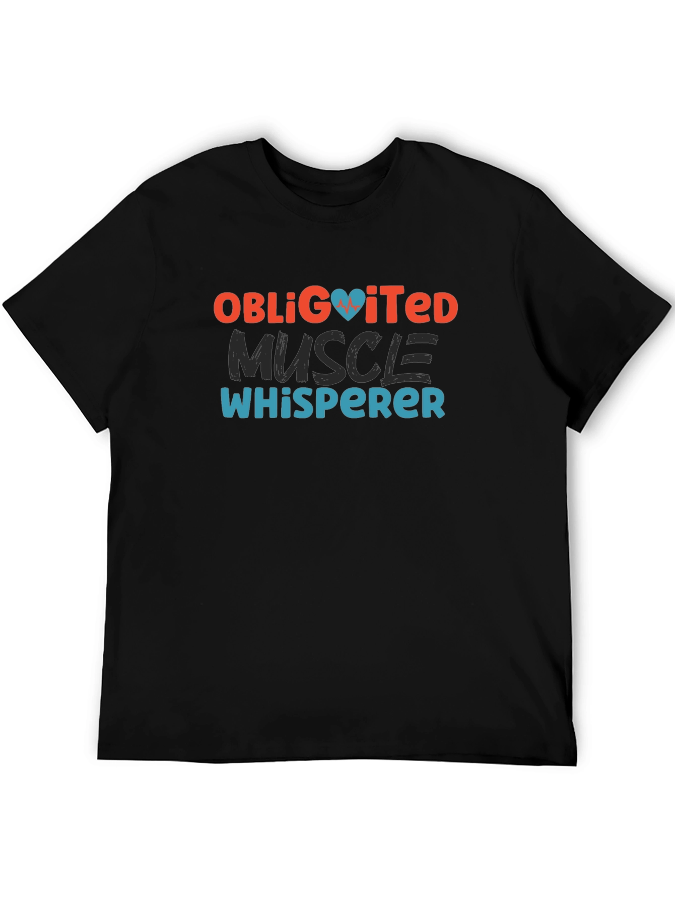 Obligitated Muscle Whisperer T-Shirt