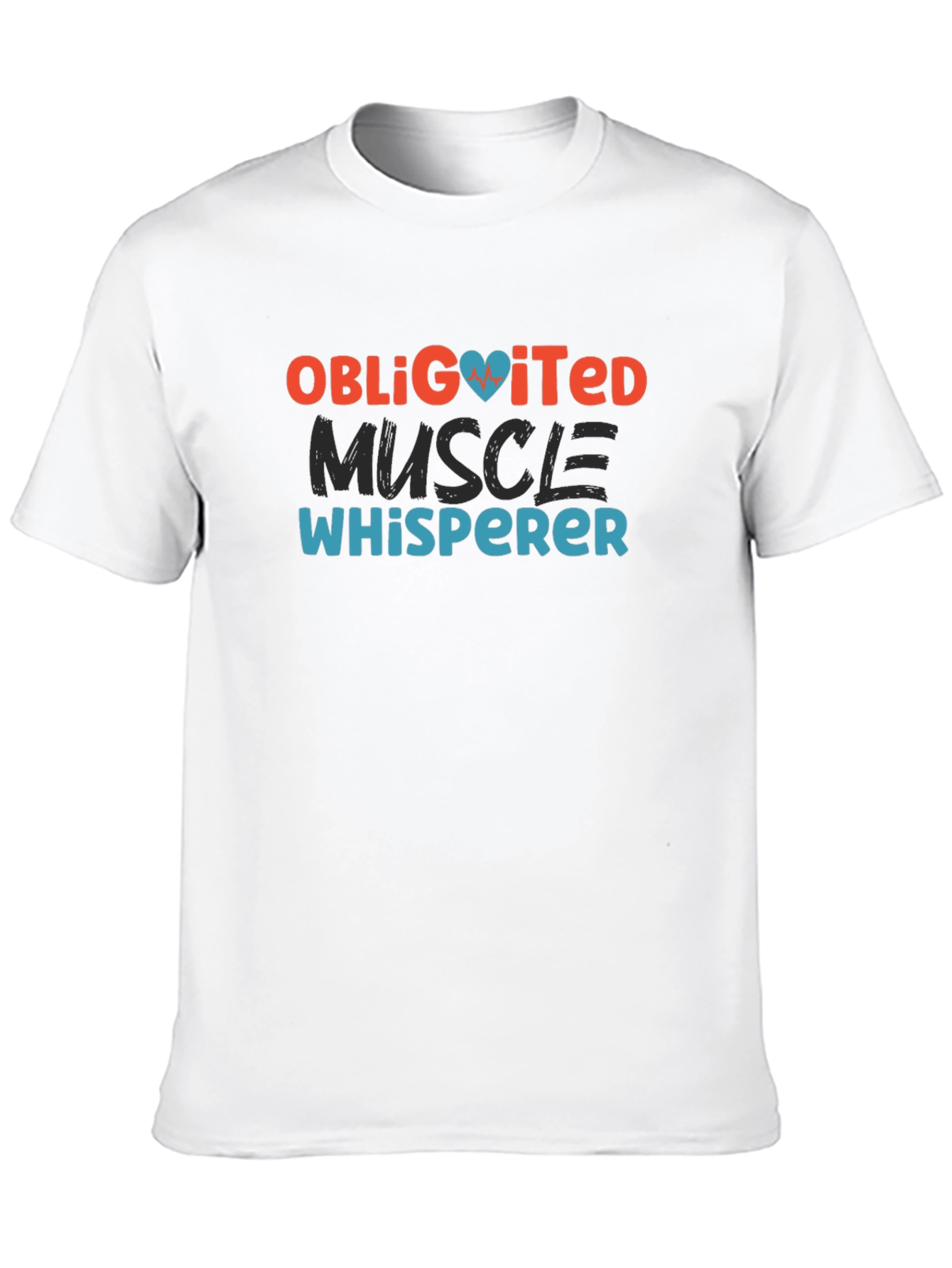 Obligitated Muscle Whisperer T-Shirt
