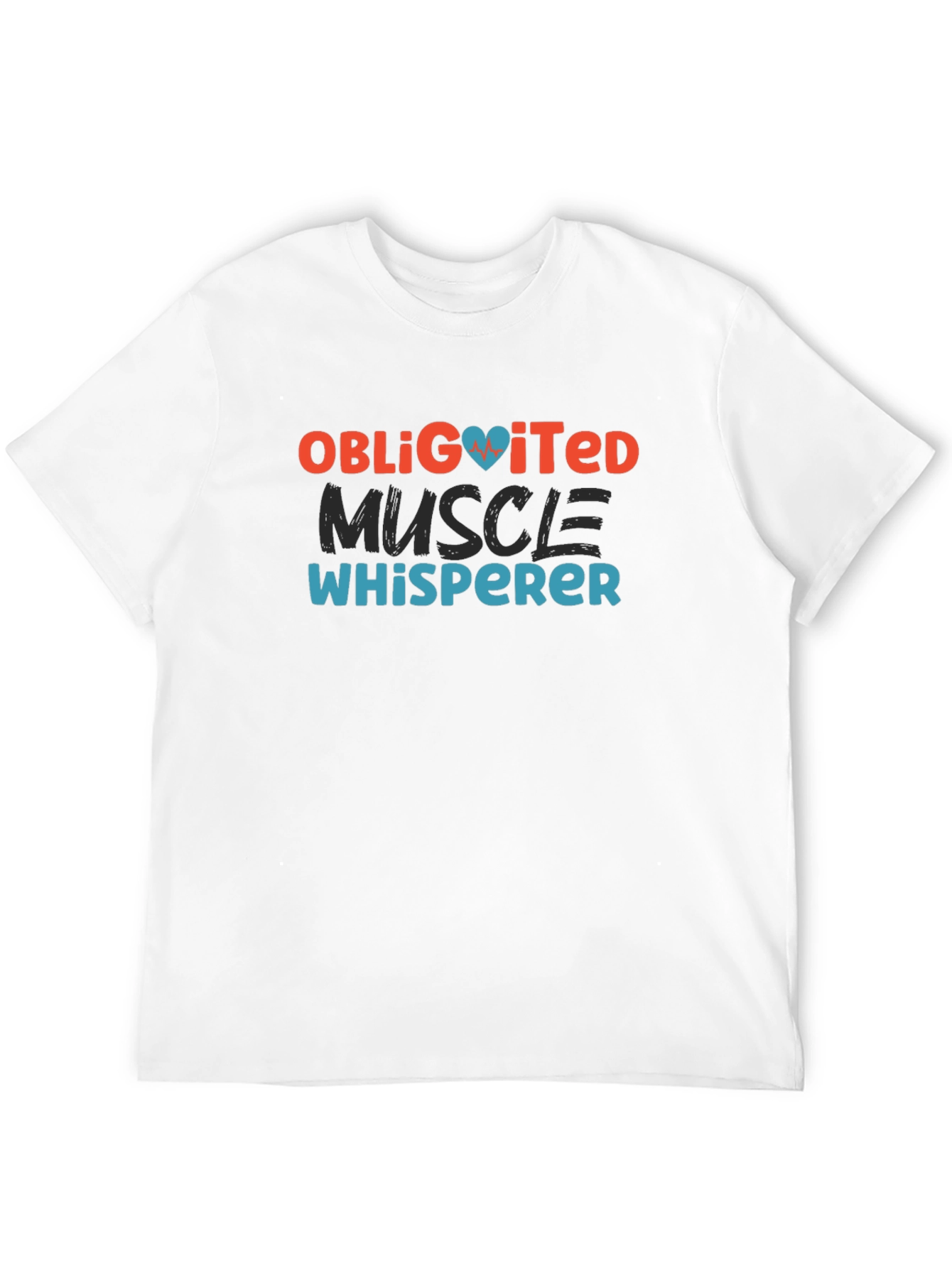 Obligitated Muscle Whisperer T-Shirt