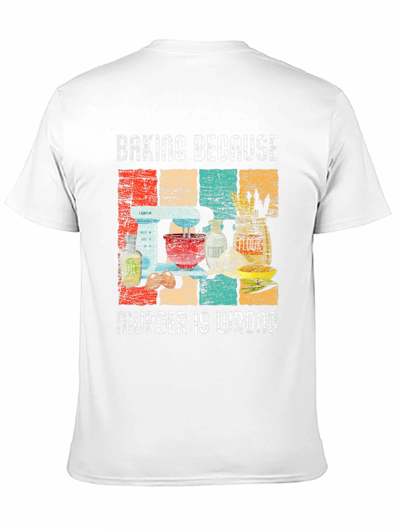 Baking Because Murder Is Wrong Graphic Tee