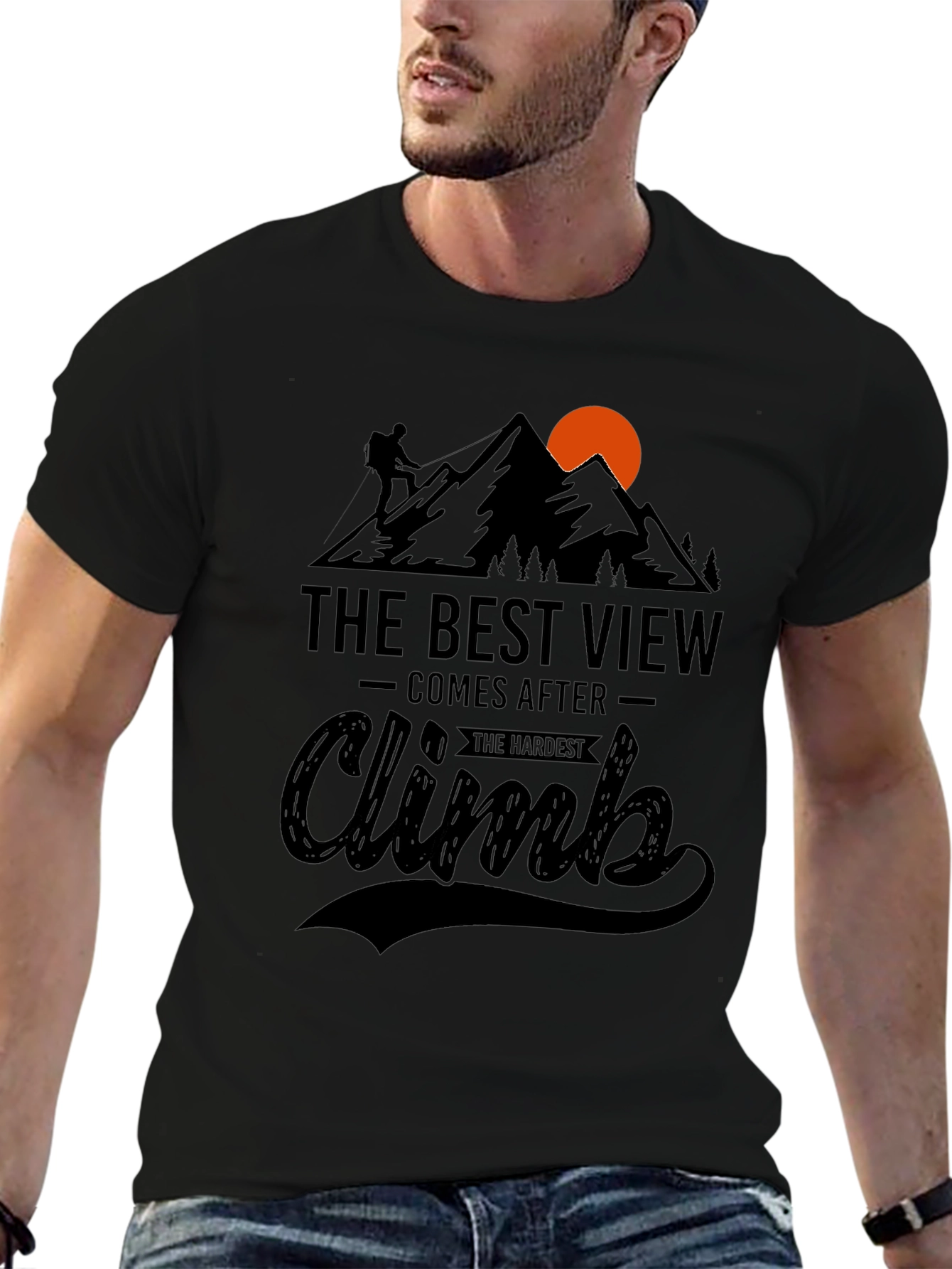 Inspirational Climb T-Shirt: Best View After Hardest Climb