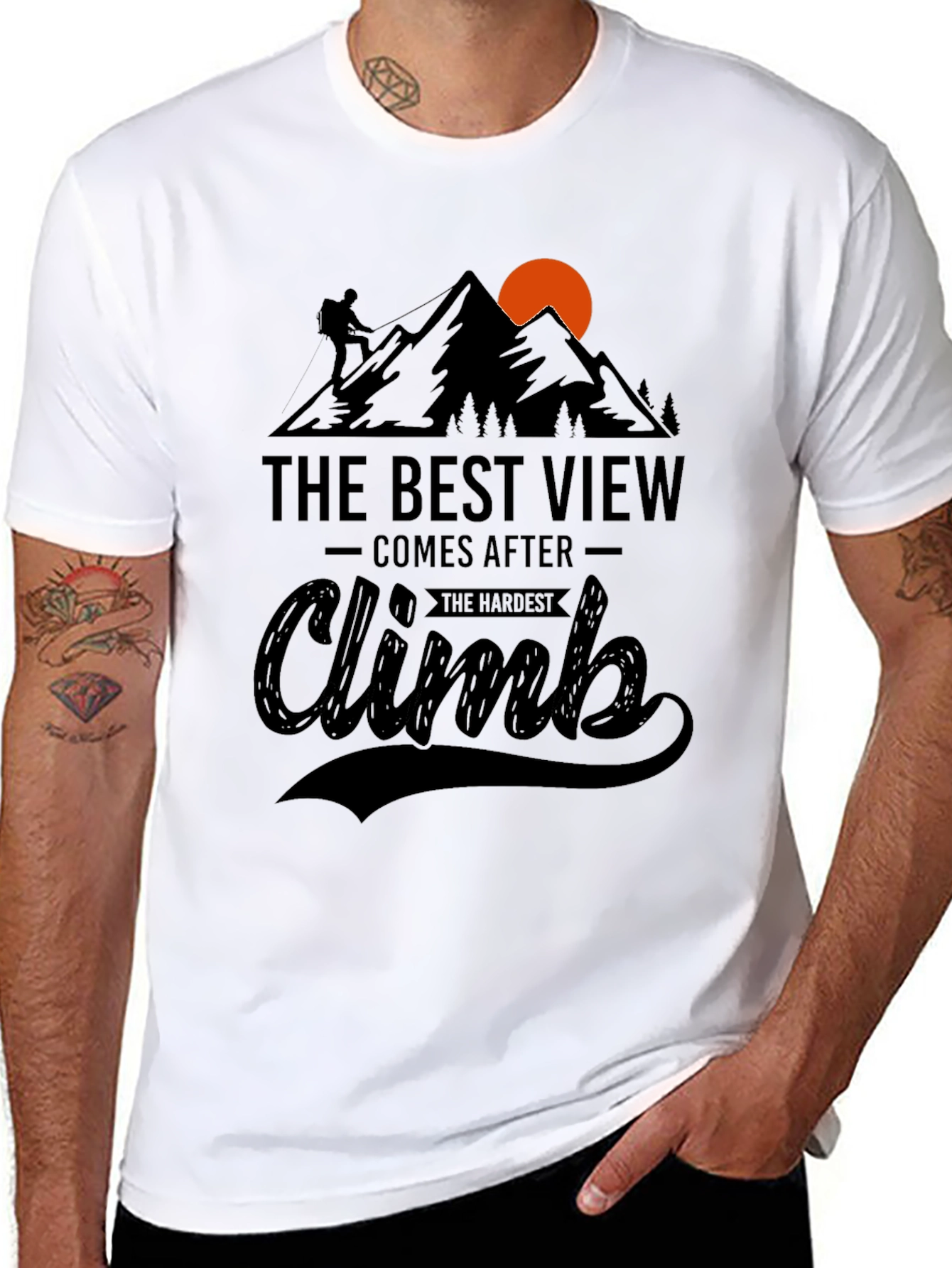 Inspirational Climb T-Shirt: Best View After Hardest Climb