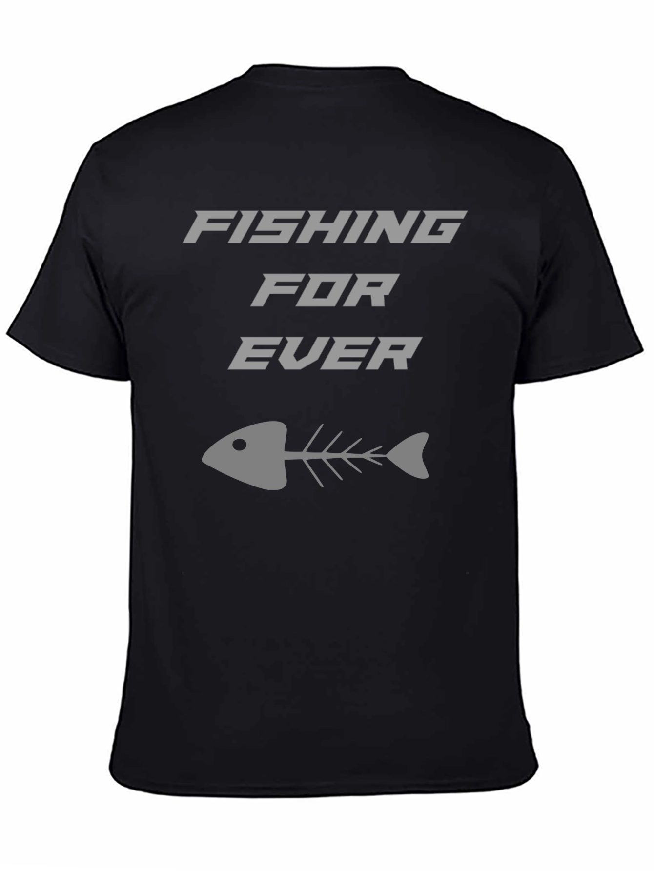Fishing For Ever T-Shirt - Casual Graphic Tee
