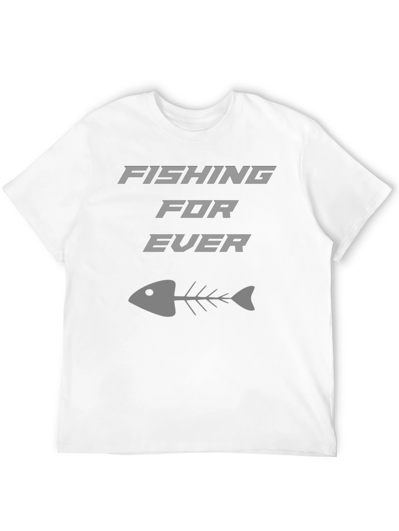 Fishing For Ever T-Shirt - Casual Graphic Tee