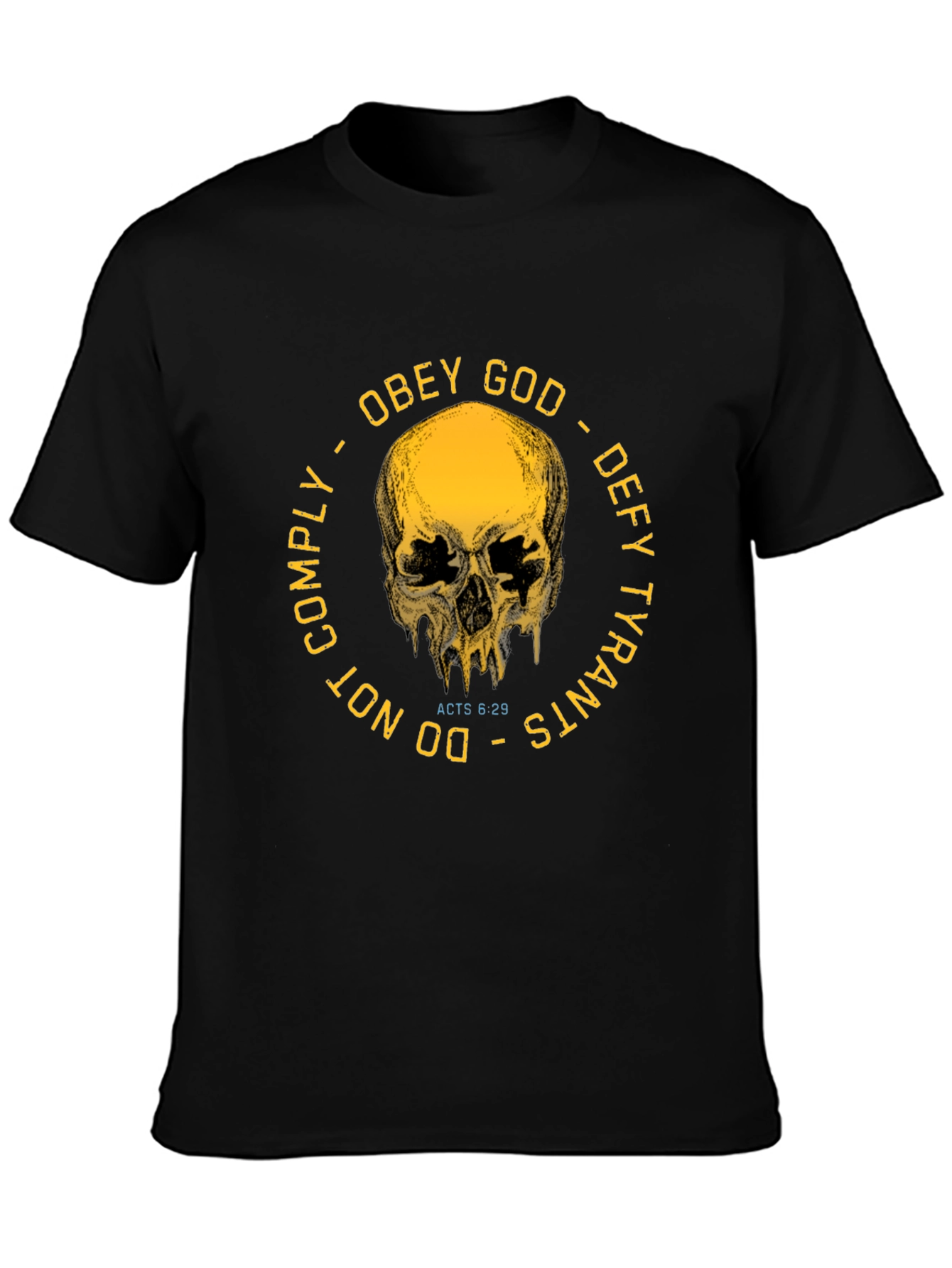 Obey God Defy Tyrants Graphic T-Shirt