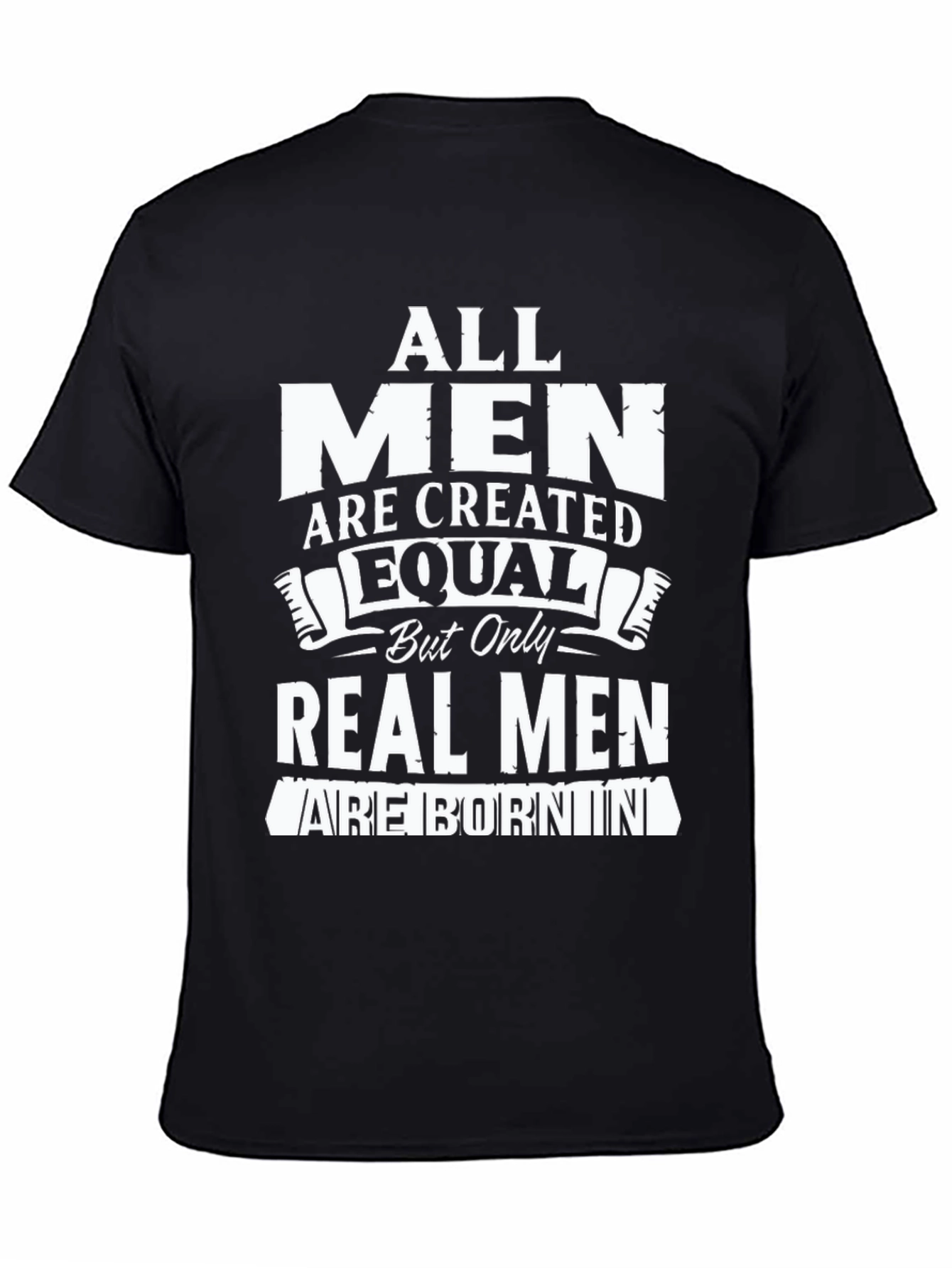 All Men Are Created Equal T-Shirt