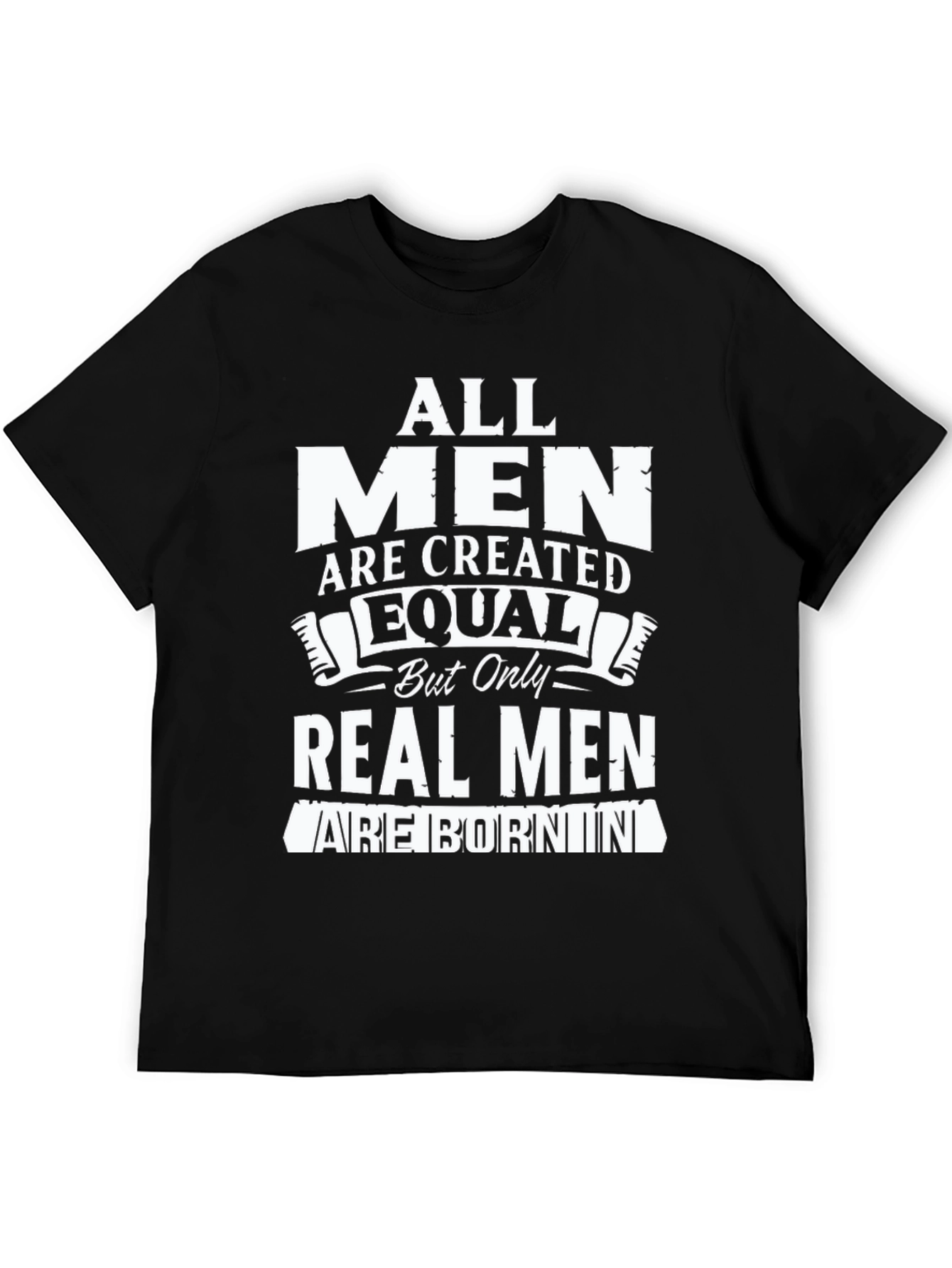 All Men Are Created Equal T-Shirt