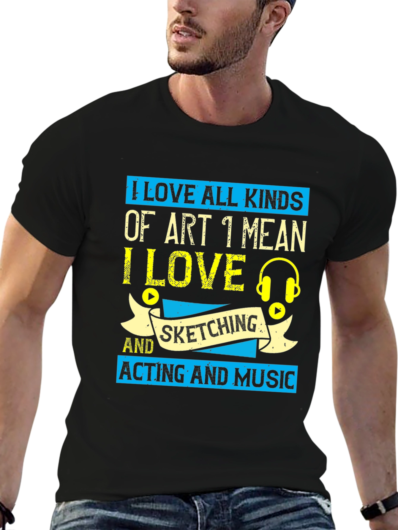 Art Lover T-Shirt: I Love All Kinds of Art