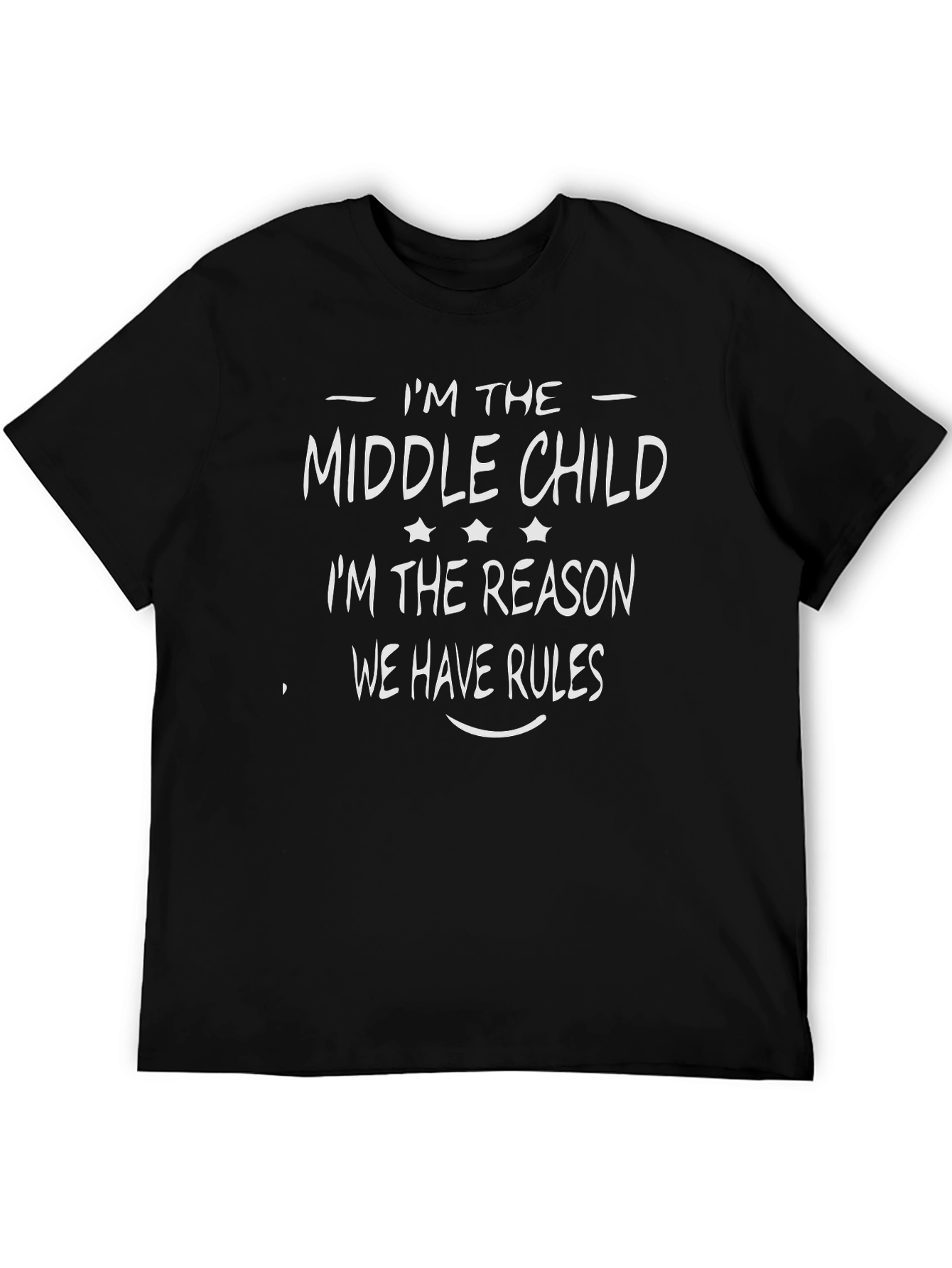 Middle Child T-Shirt - Reason We Have Rules
