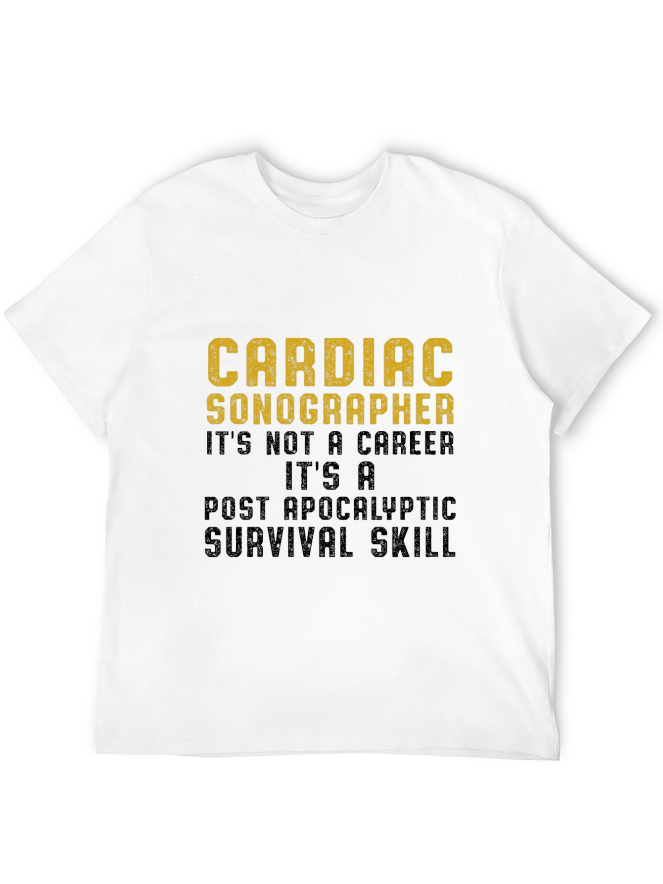 Cardiac Sonographer Survival Skill Graphic T-Shirt