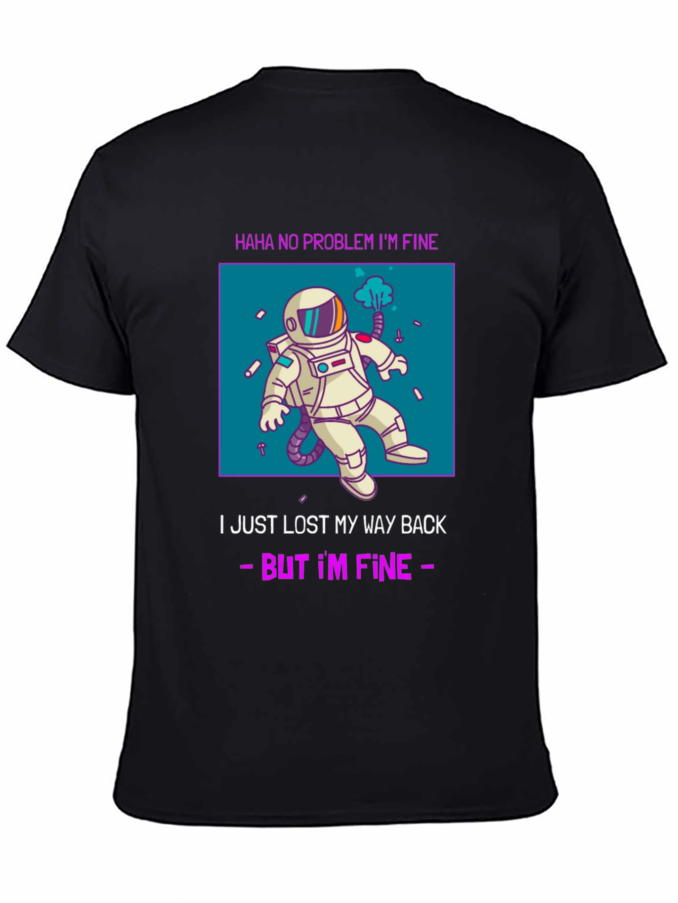 Lost in Space T-Shirt - Funny Astronaut Graphic Tee