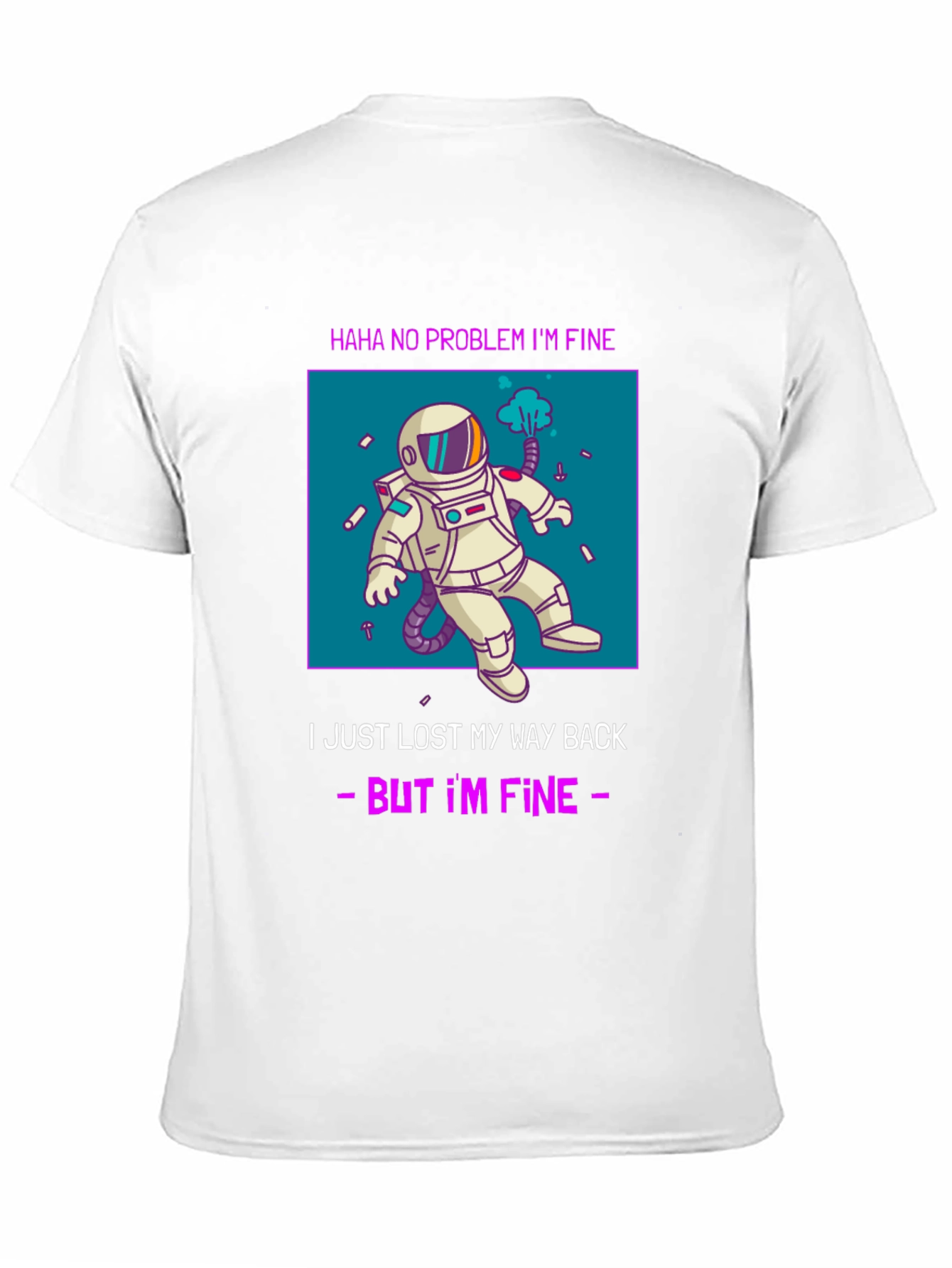 Lost in Space T-Shirt - Funny Astronaut Graphic Tee