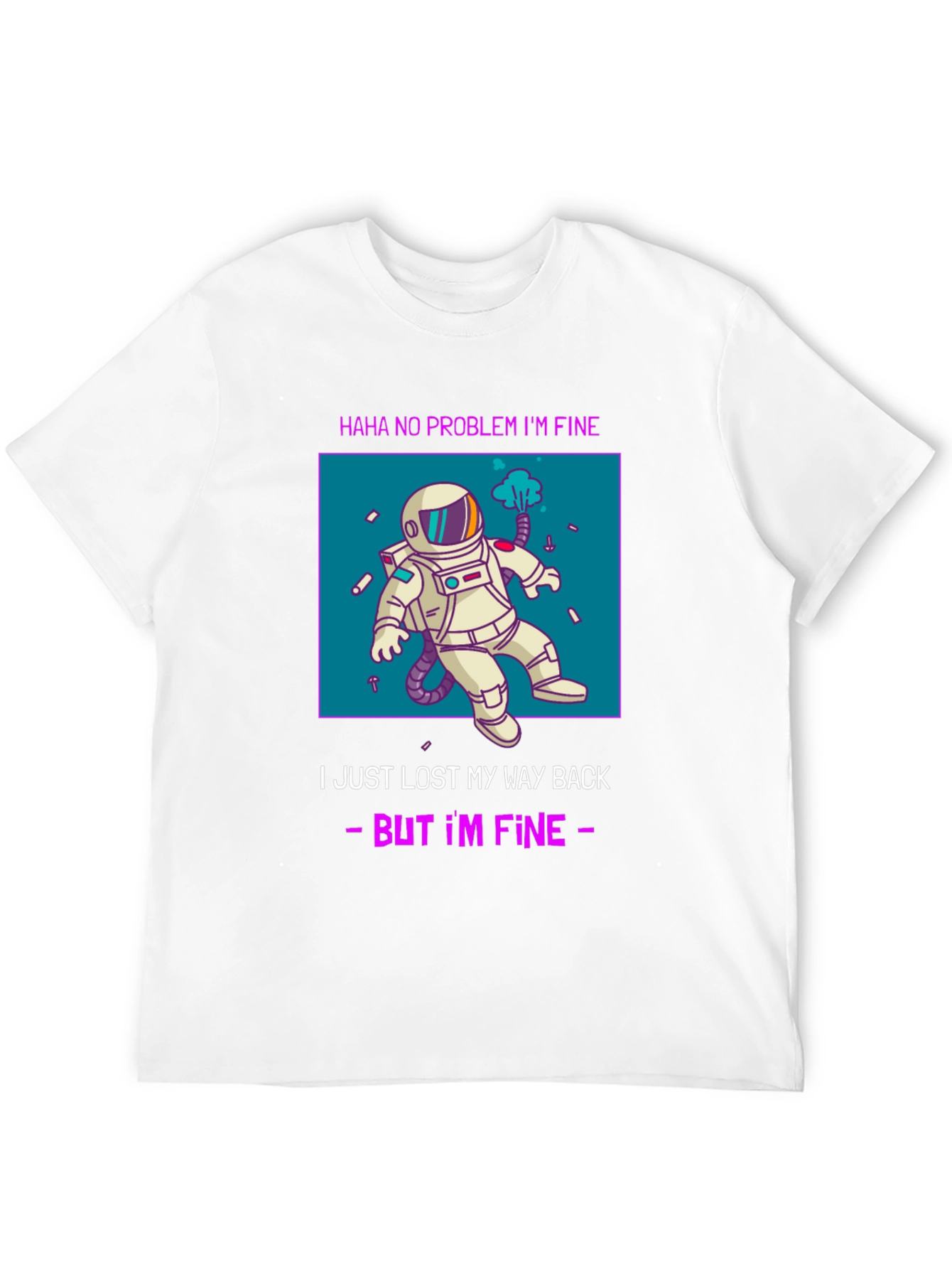 Lost in Space T-Shirt - Funny Astronaut Graphic Tee