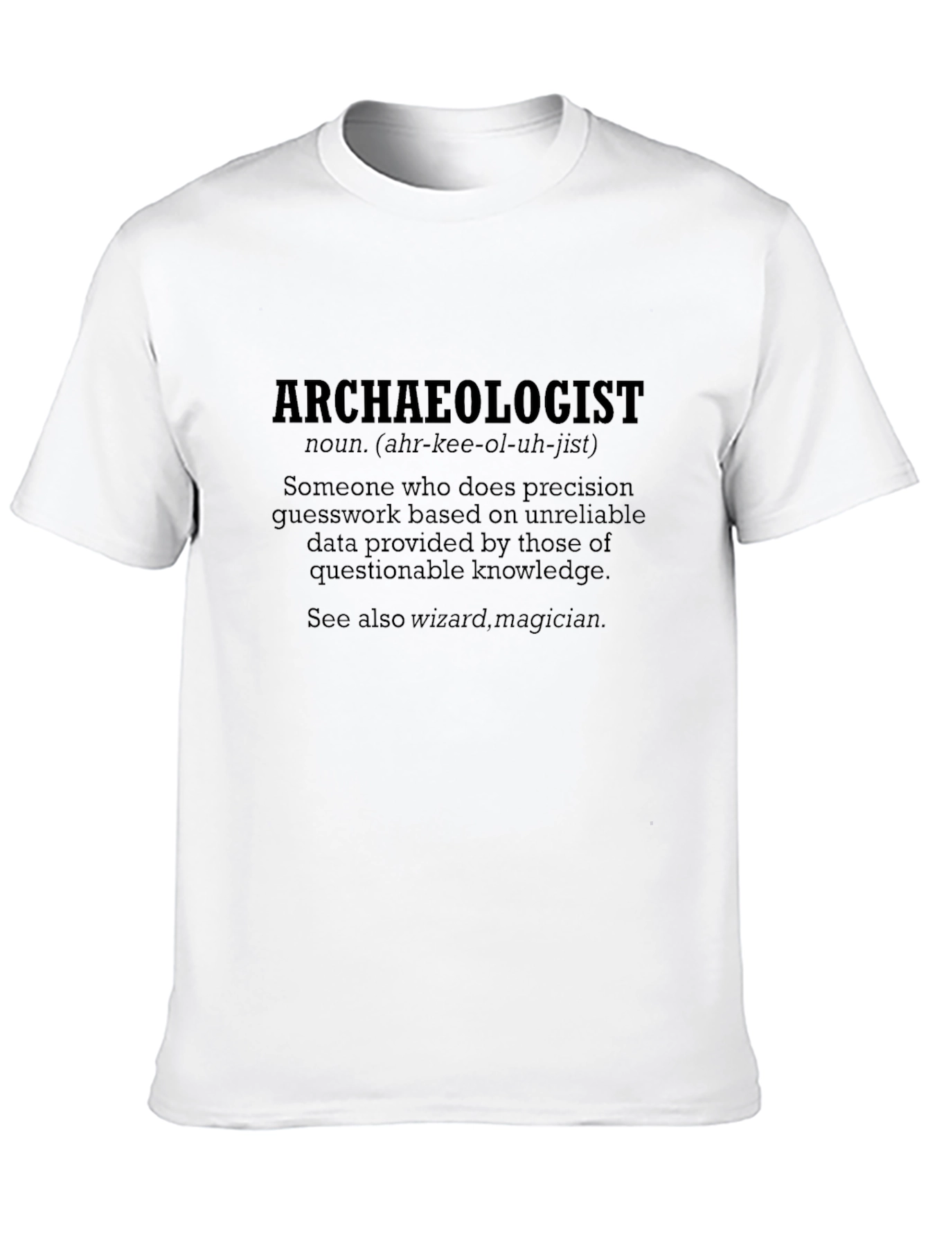 Archaeologist Definition T-Shirt - Funny Gift