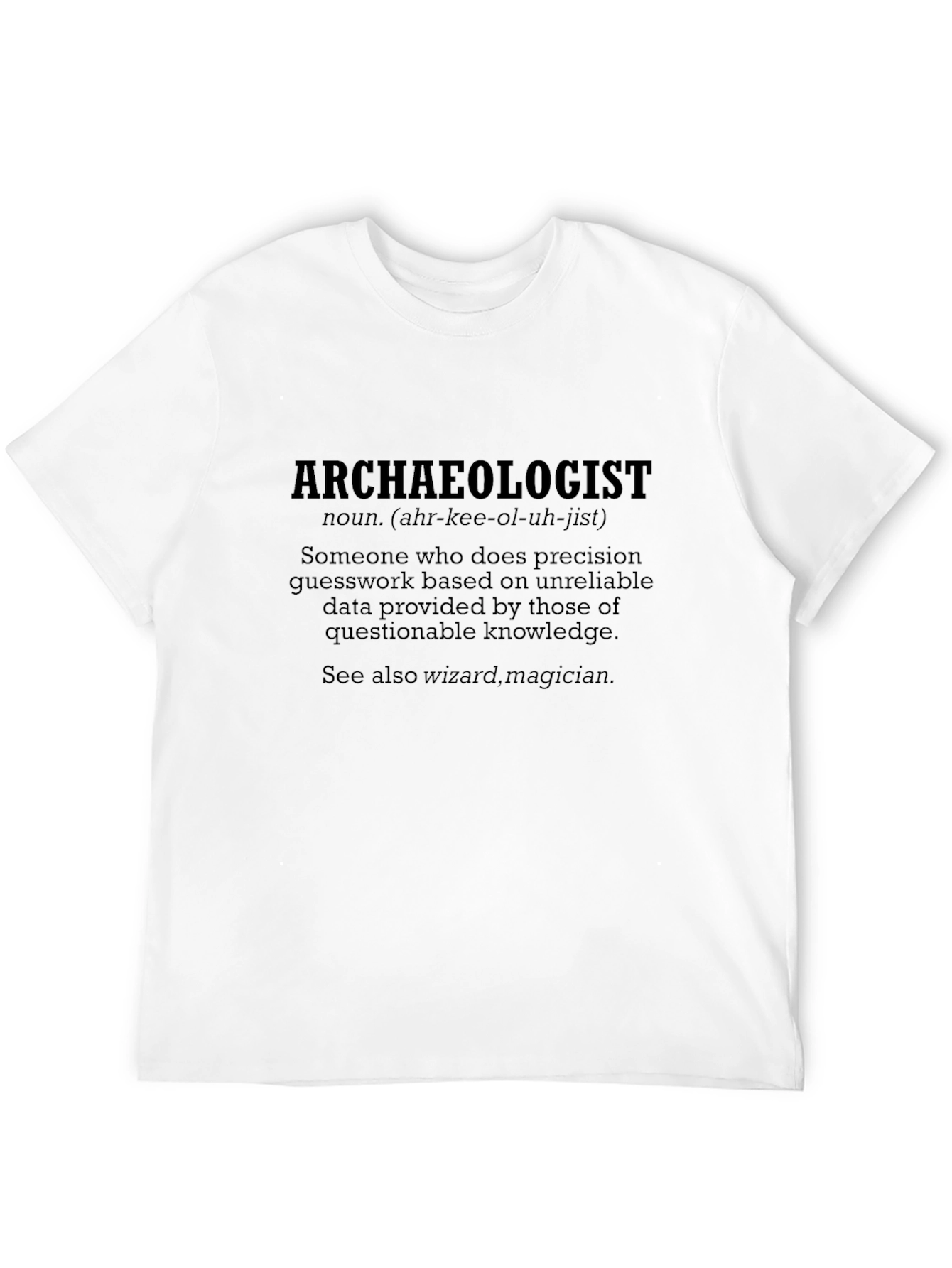 Archaeologist Definition T-Shirt - Funny Gift