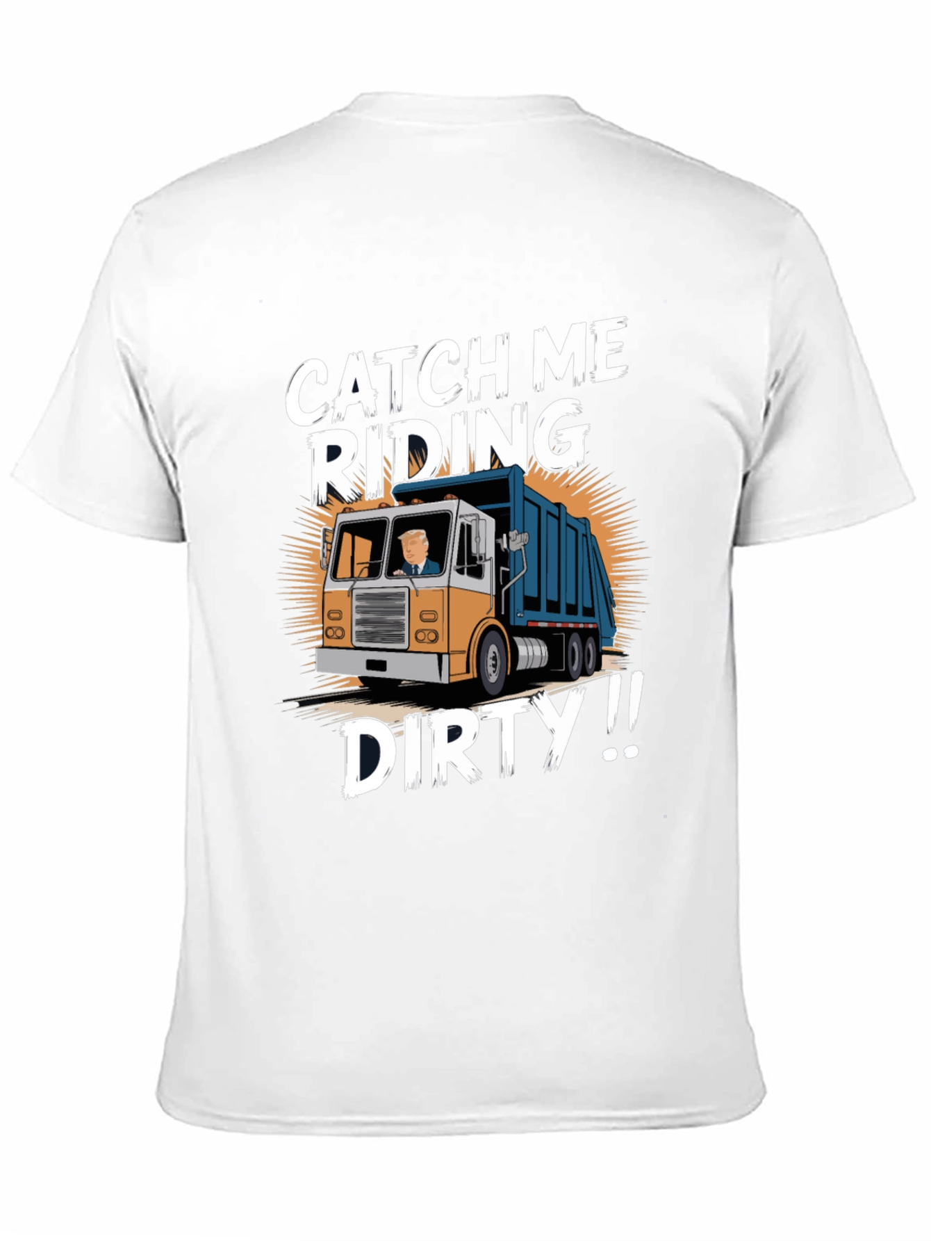 Catch Me Riding Dirty T-Shirt