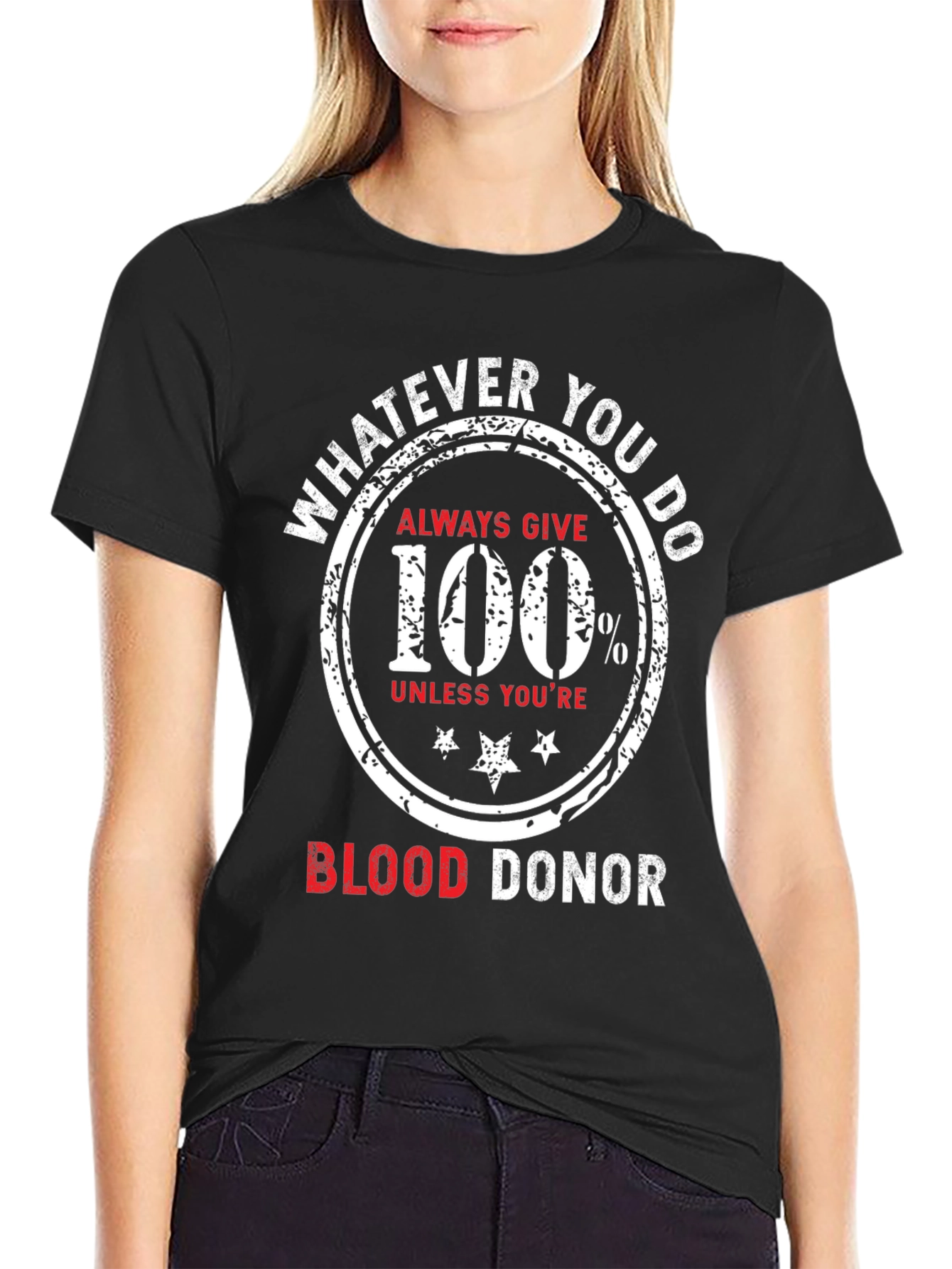Blood Donor T-Shirt Always Give 100 Percent