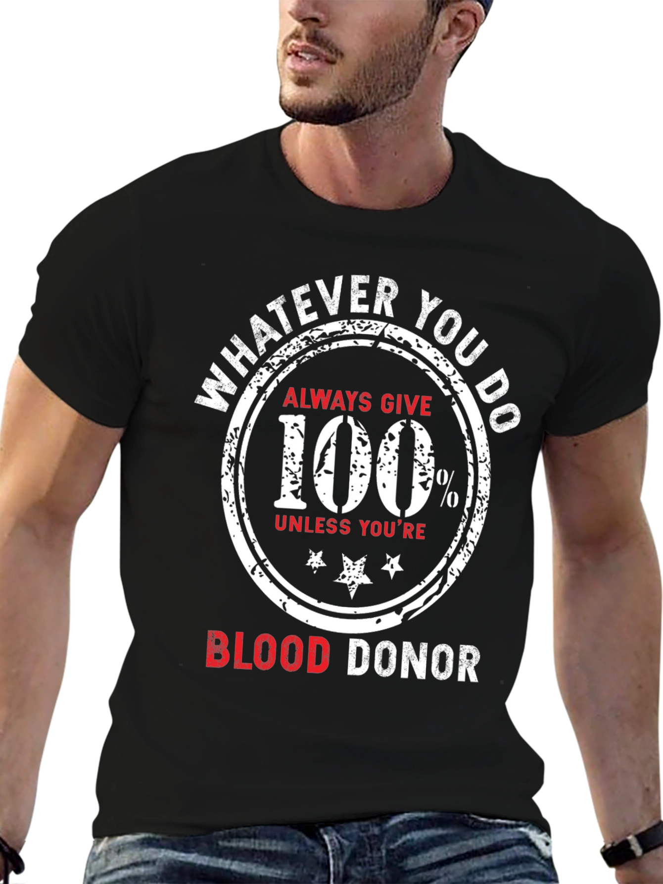 Blood Donor T-Shirt Always Give 100 Percent