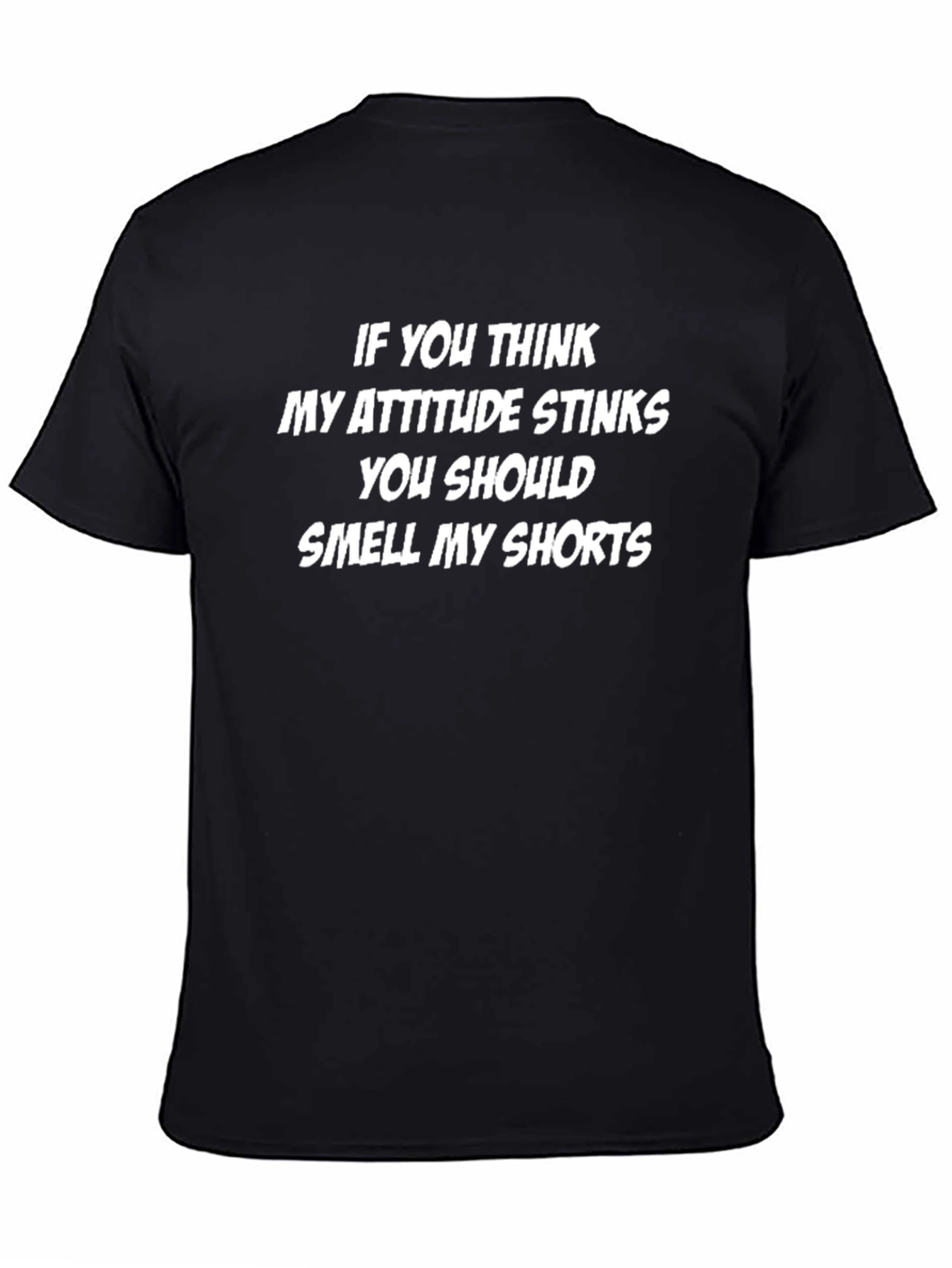 Humorous Attitude T-Shirt