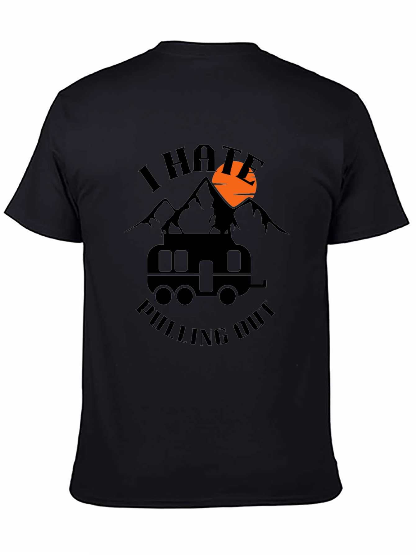 Funny Camping T-Shirt - I Hate Pulling Out Tee