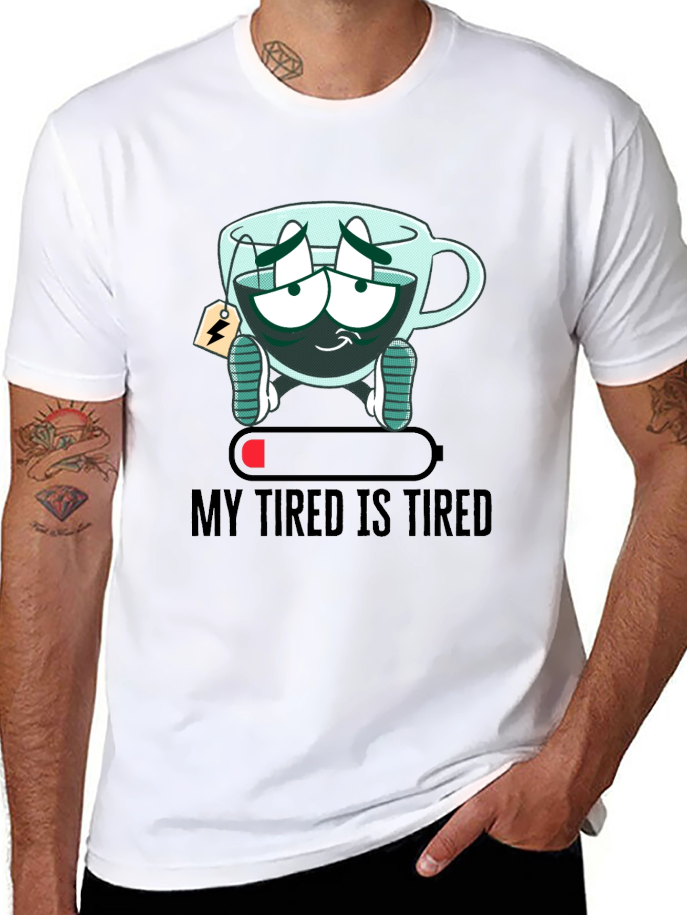 My Tired Is Tired Funny Graphic T-Shirt