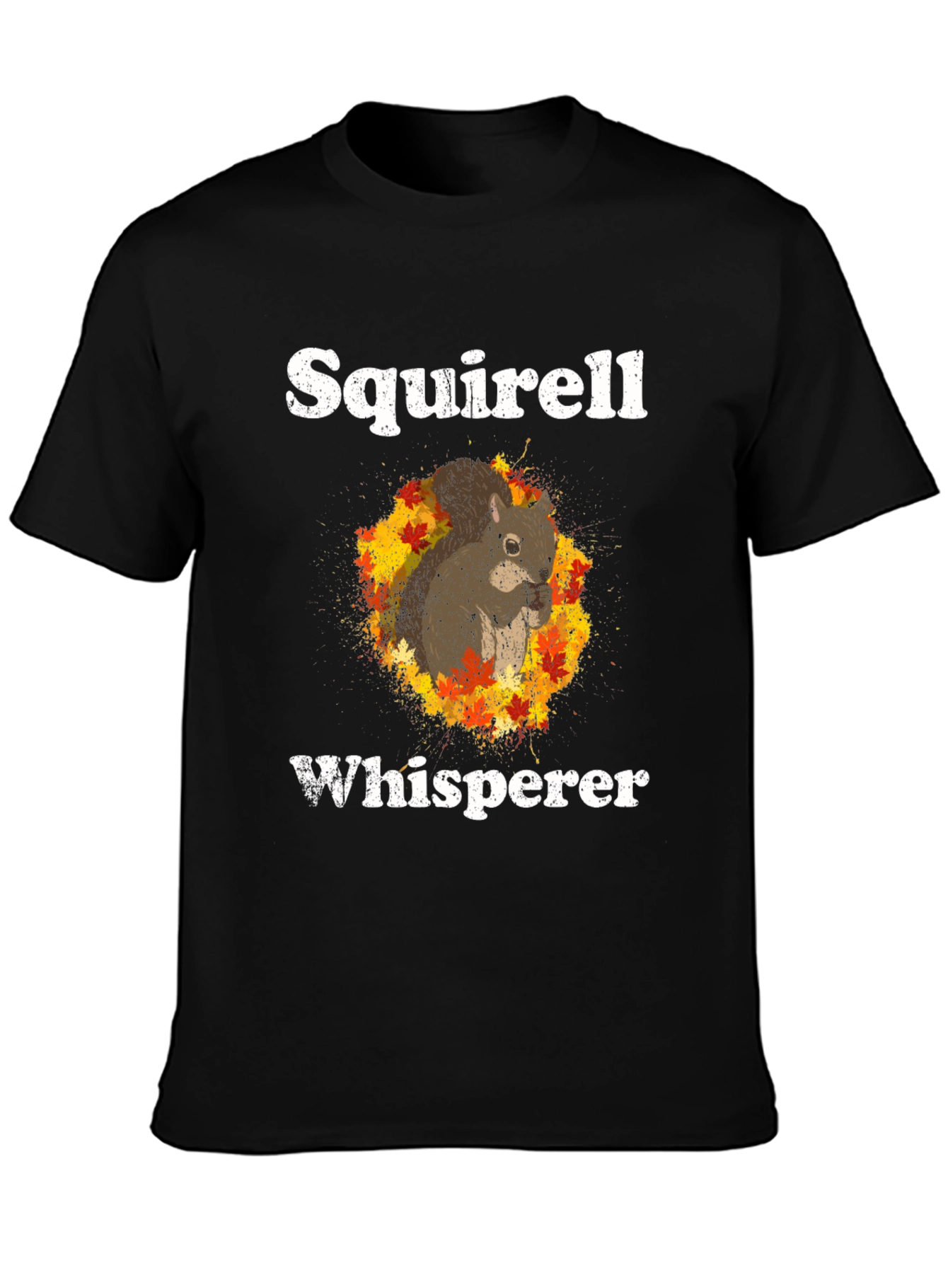 Squirrel Whisperer T-Shirt - Novelty Animal Tee