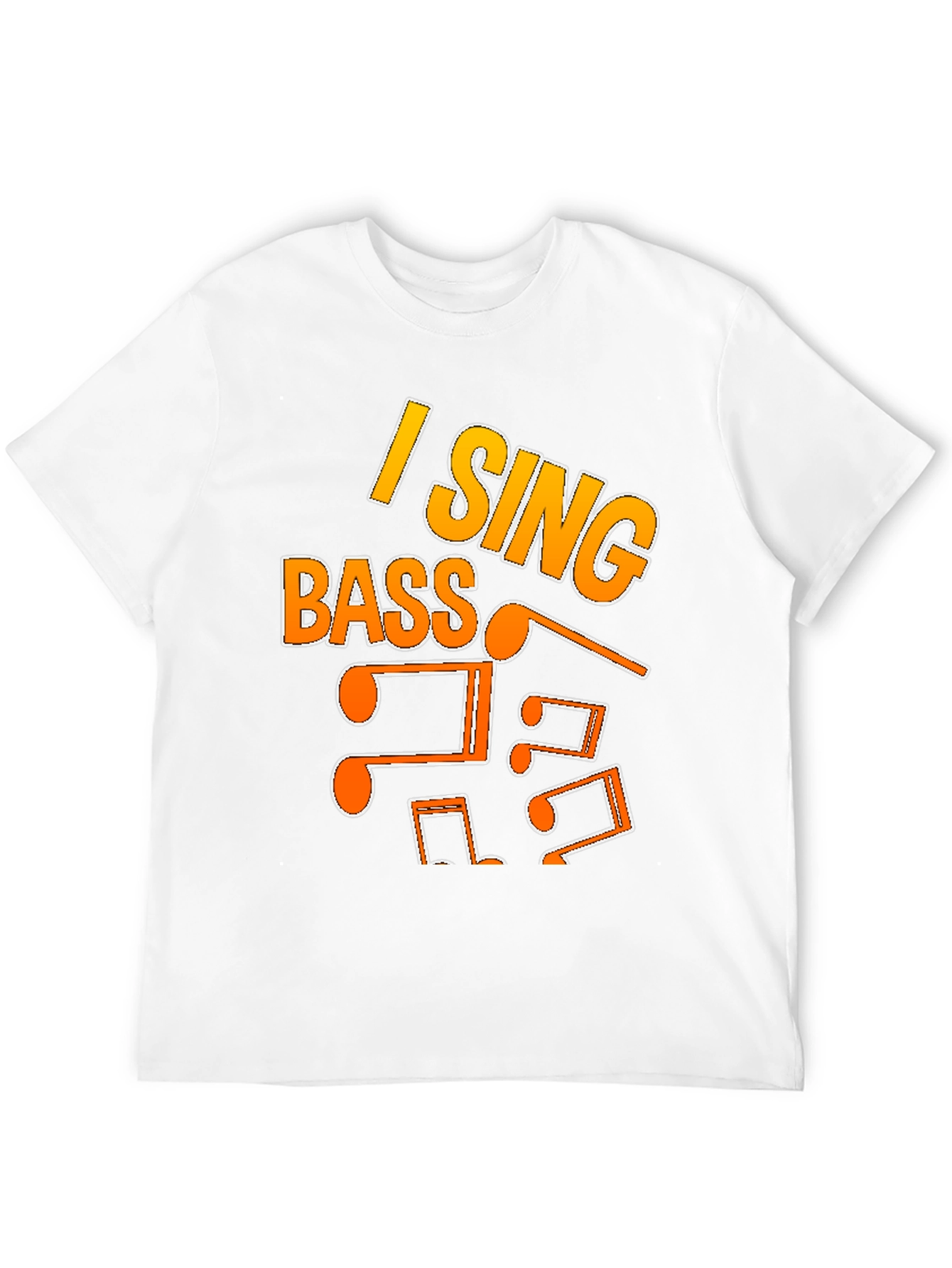 I Sing Bass T-Shirt - Music Lover Tee