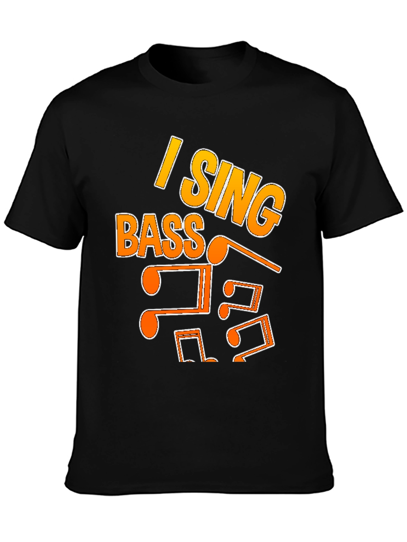 I Sing Bass T-Shirt - Music Lover Tee