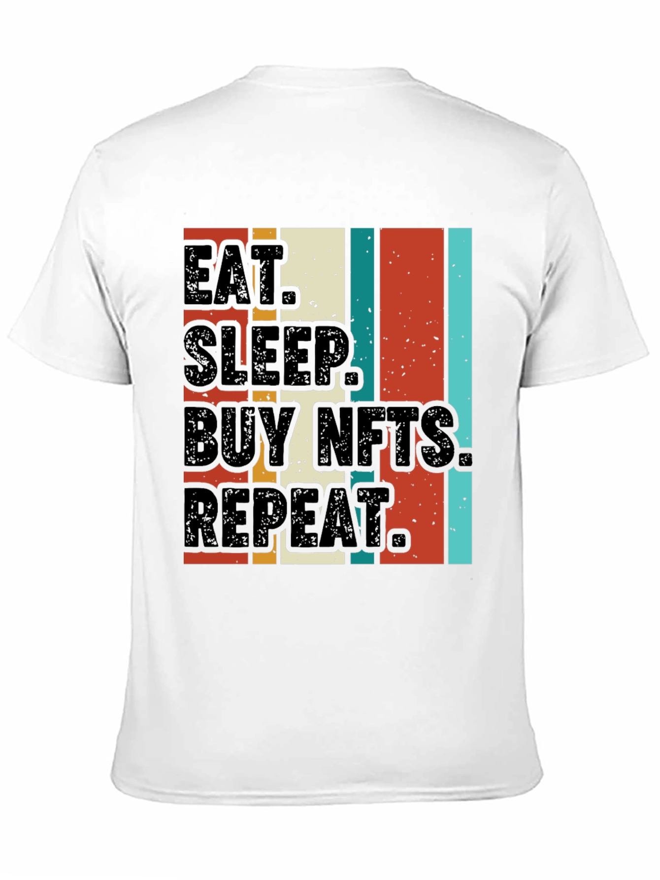 Eat Sleep Buy NFTs Repeat Graphic Tee