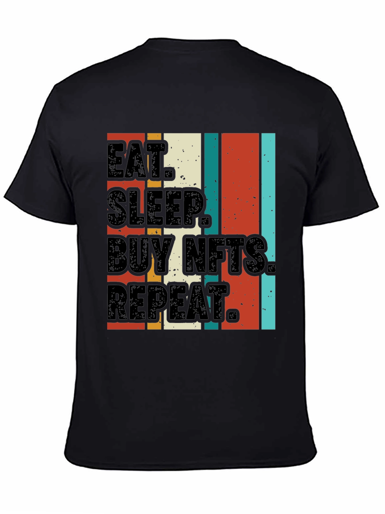 Eat Sleep Buy NFTs Repeat Graphic Tee