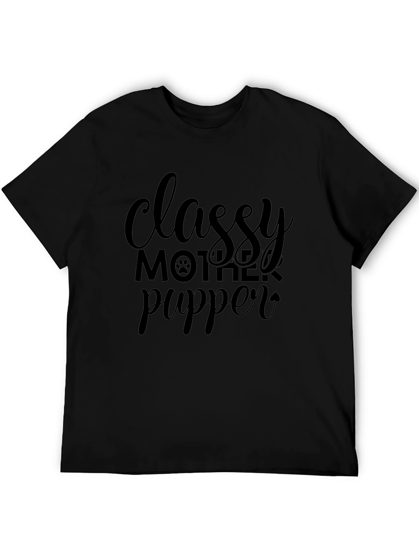 Classy Mother Pupper Black T-Shirt