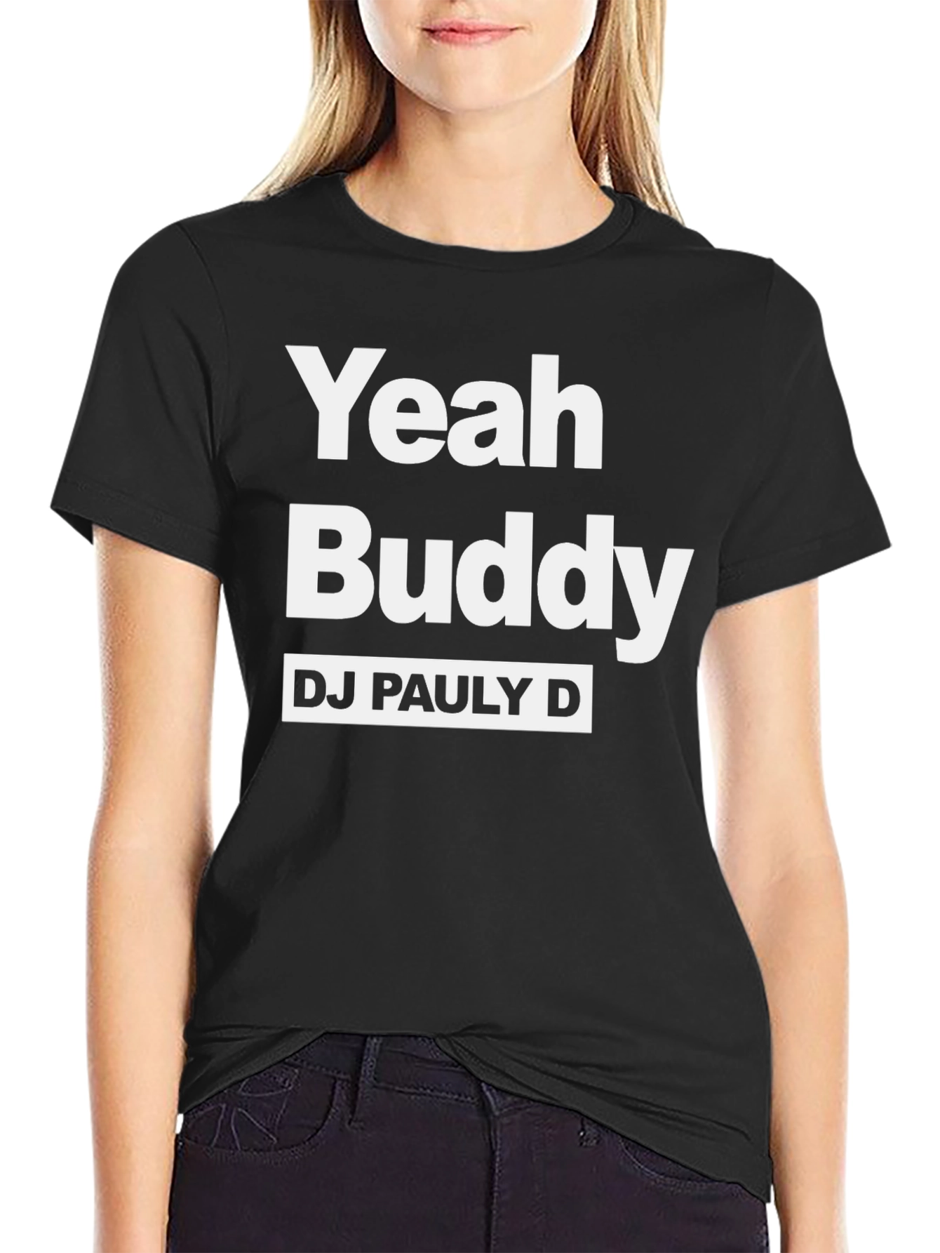 Yeah Buddy DJ Pauly D Black T-Shirt
