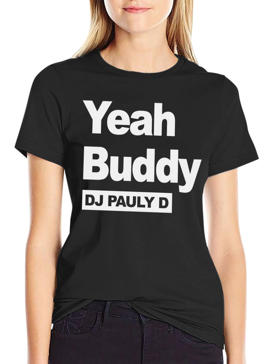 Yeah Buddy DJ Pauly D Black T-Shirt