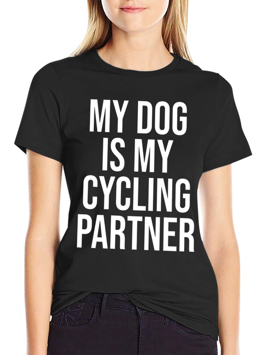 My Dog Is My Cycling Partner T-Shirt